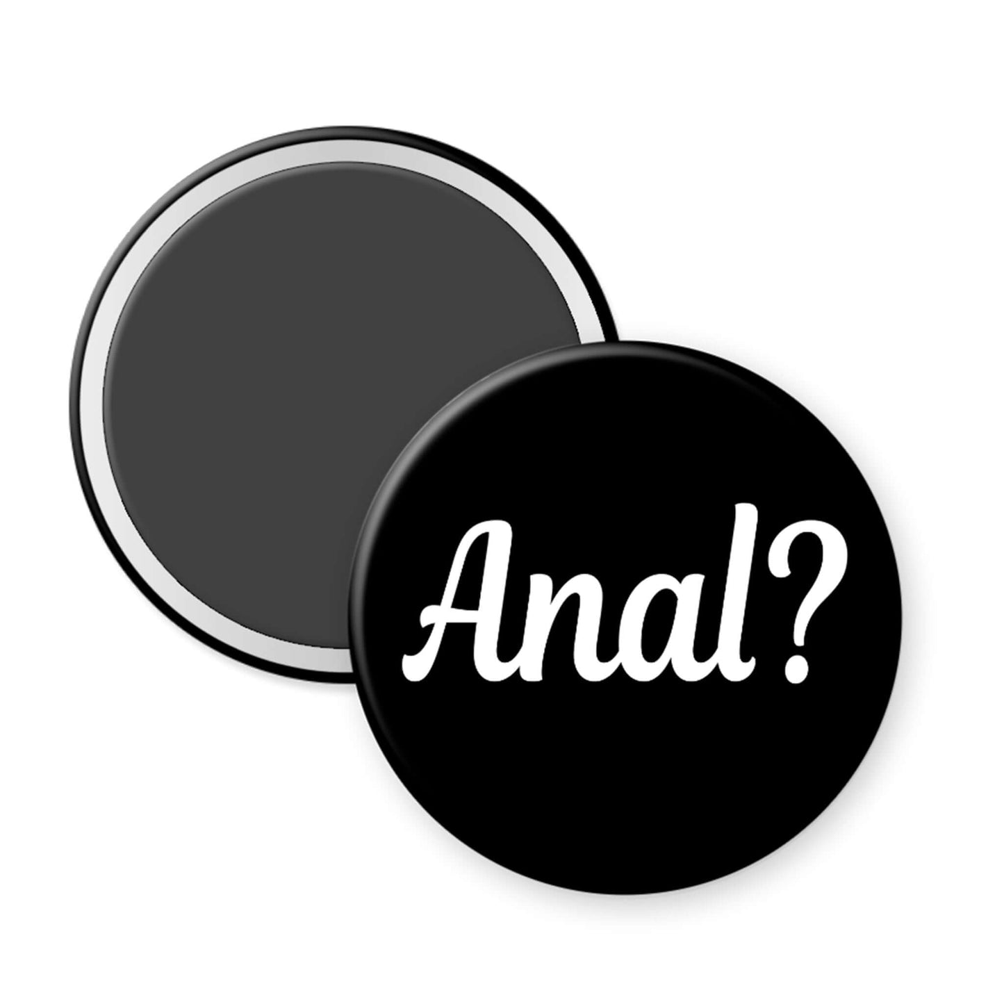 Black magnet with 'Anal?' text on a white background