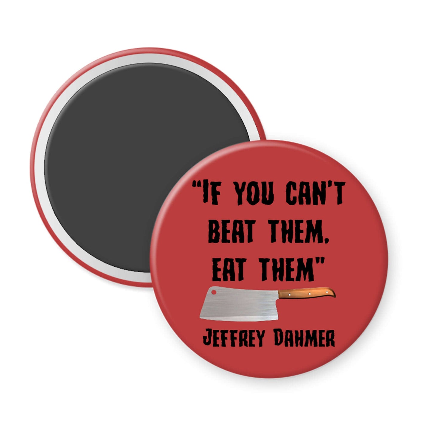 Round red magnet with text and a cleaver graphic on a white background