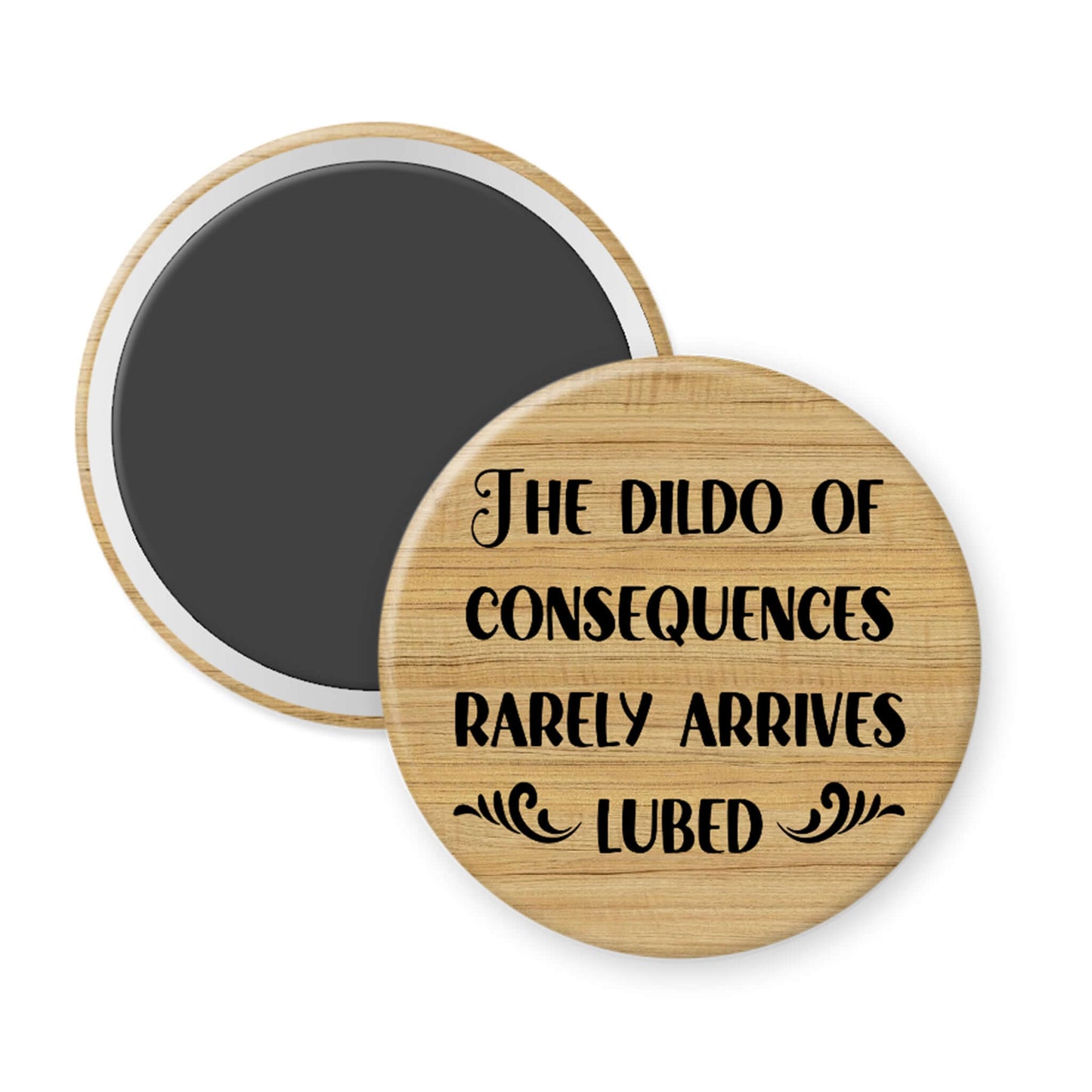 Round wood print magnet with black text on a white background