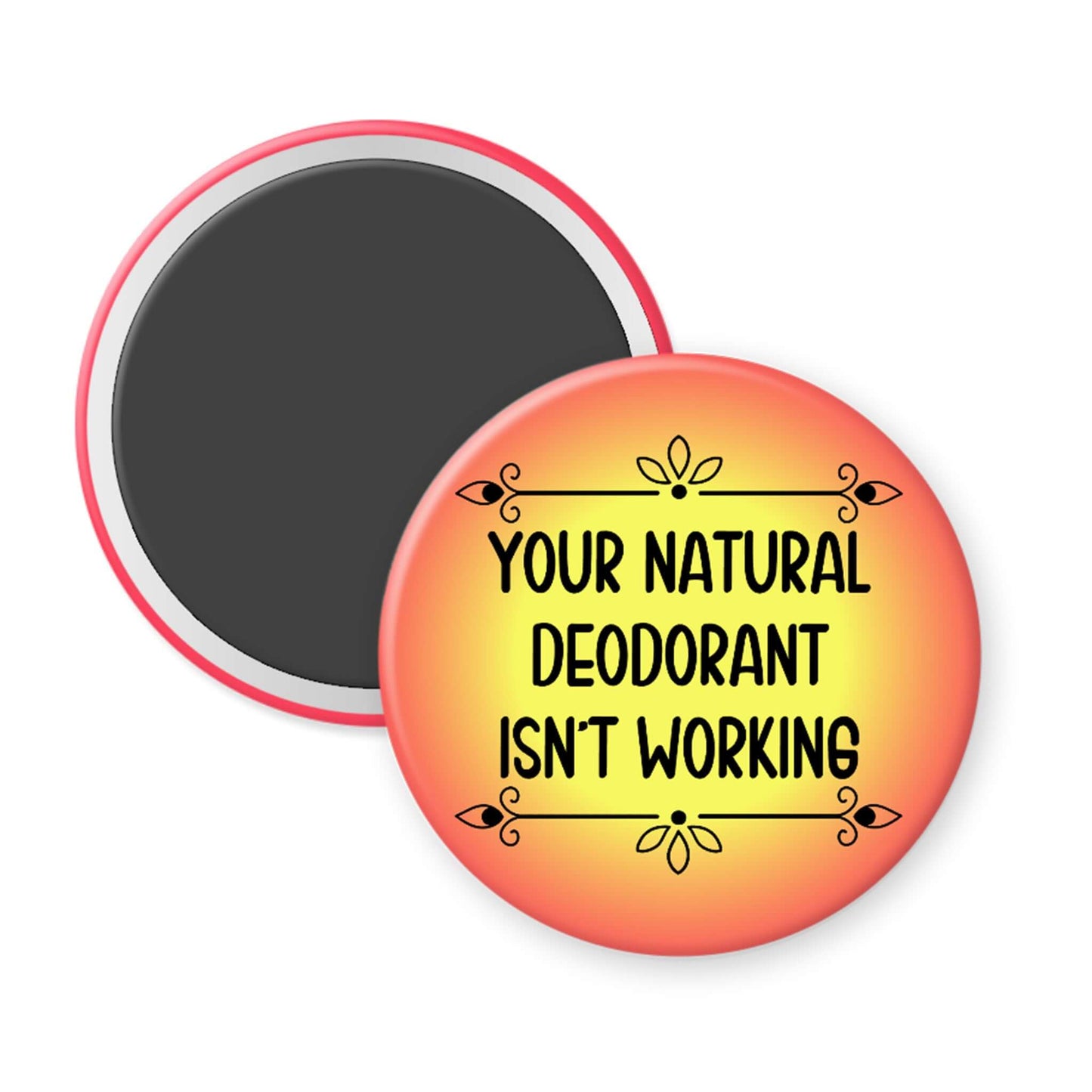 Fridge magnet with humorous text design on a white background