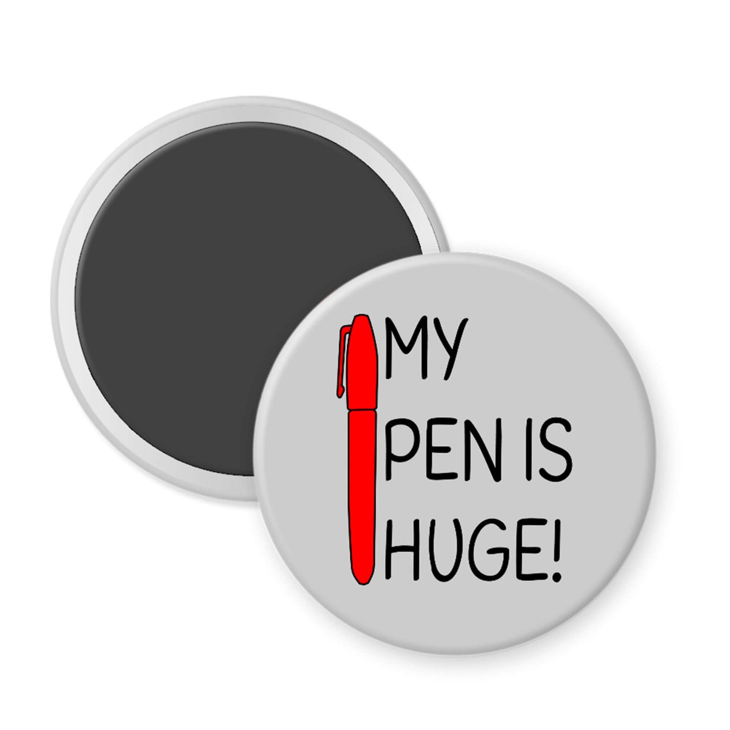 Round button with a red pen graphic and text 'My pen is huge!' on a white background