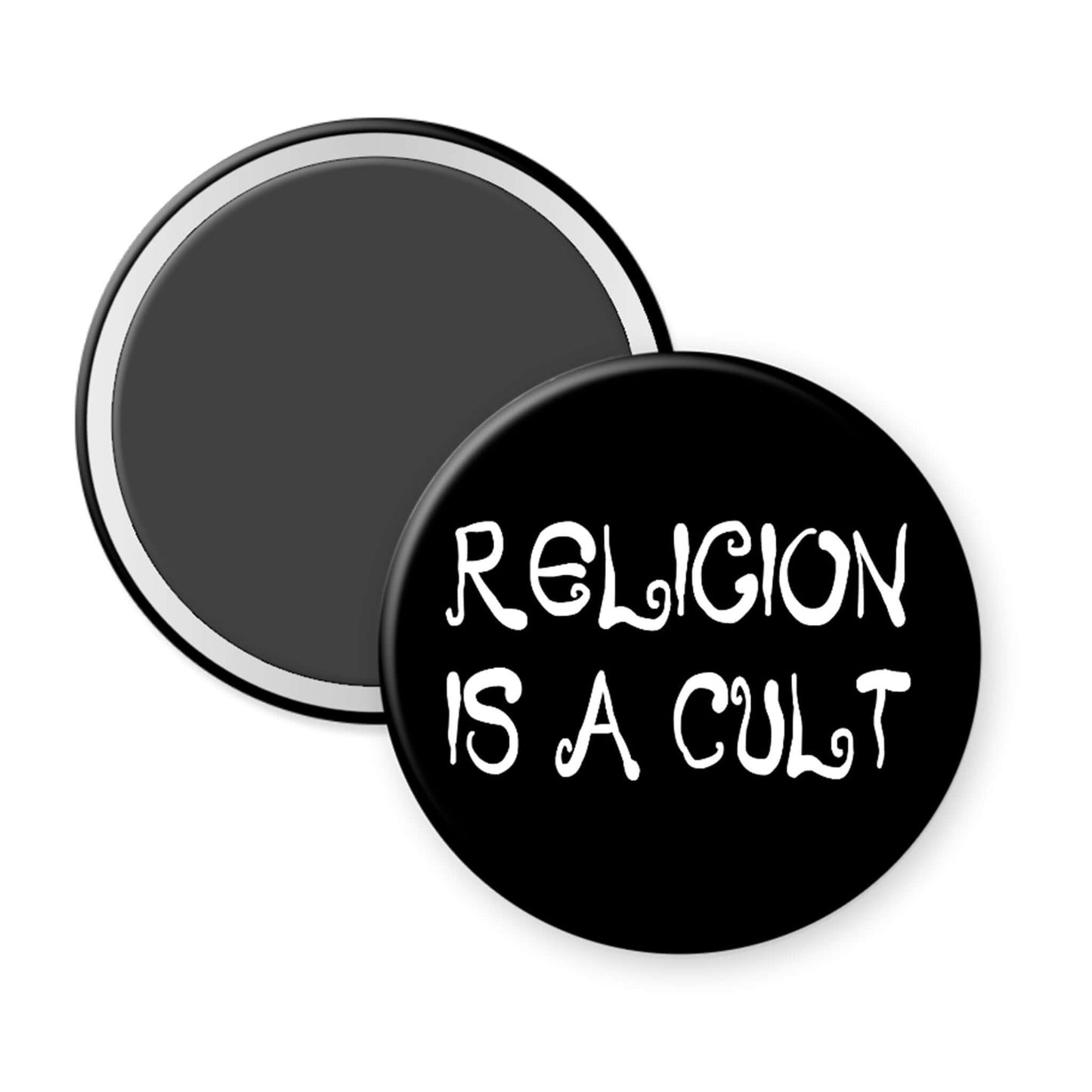 Black magnet with 'RELIGION IS A CULT' text on a white background
