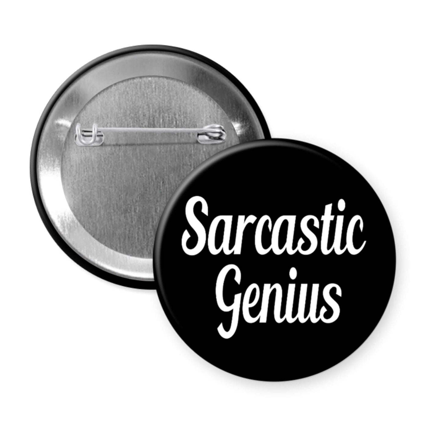 Button badge with 'Sarcastic Genius' text on a black background