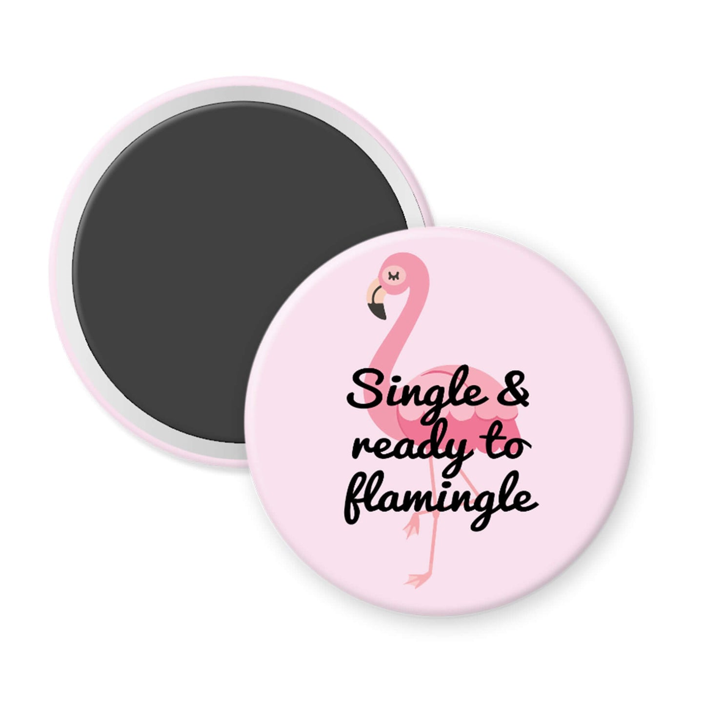 Round pink magnet with a flamingo design and text on a white background