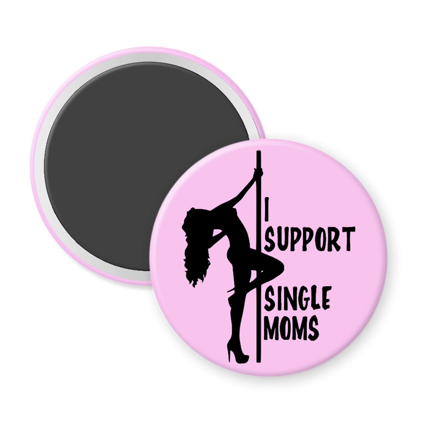 Pink button with a black silhouette of a woman and text 'I Support Single Moms' on a white background