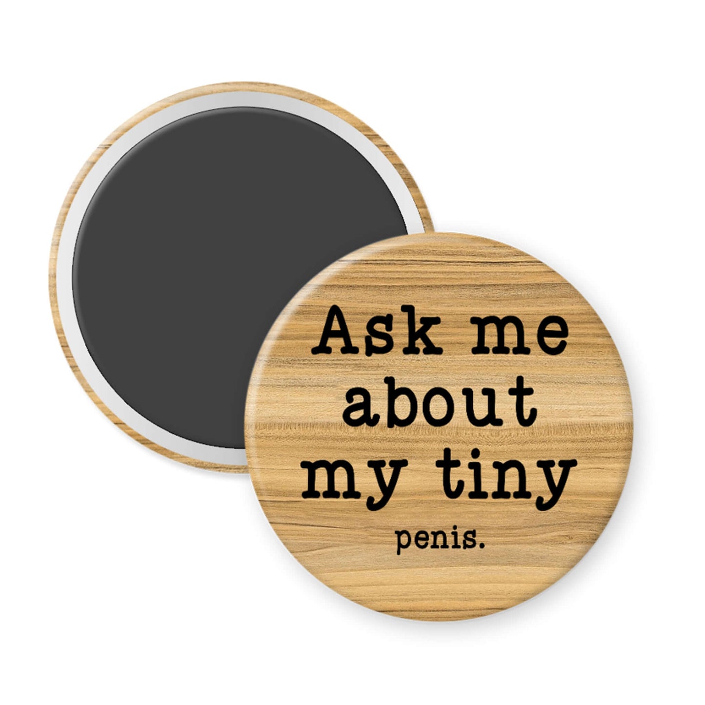 Round wood print magnet with black text on a white background