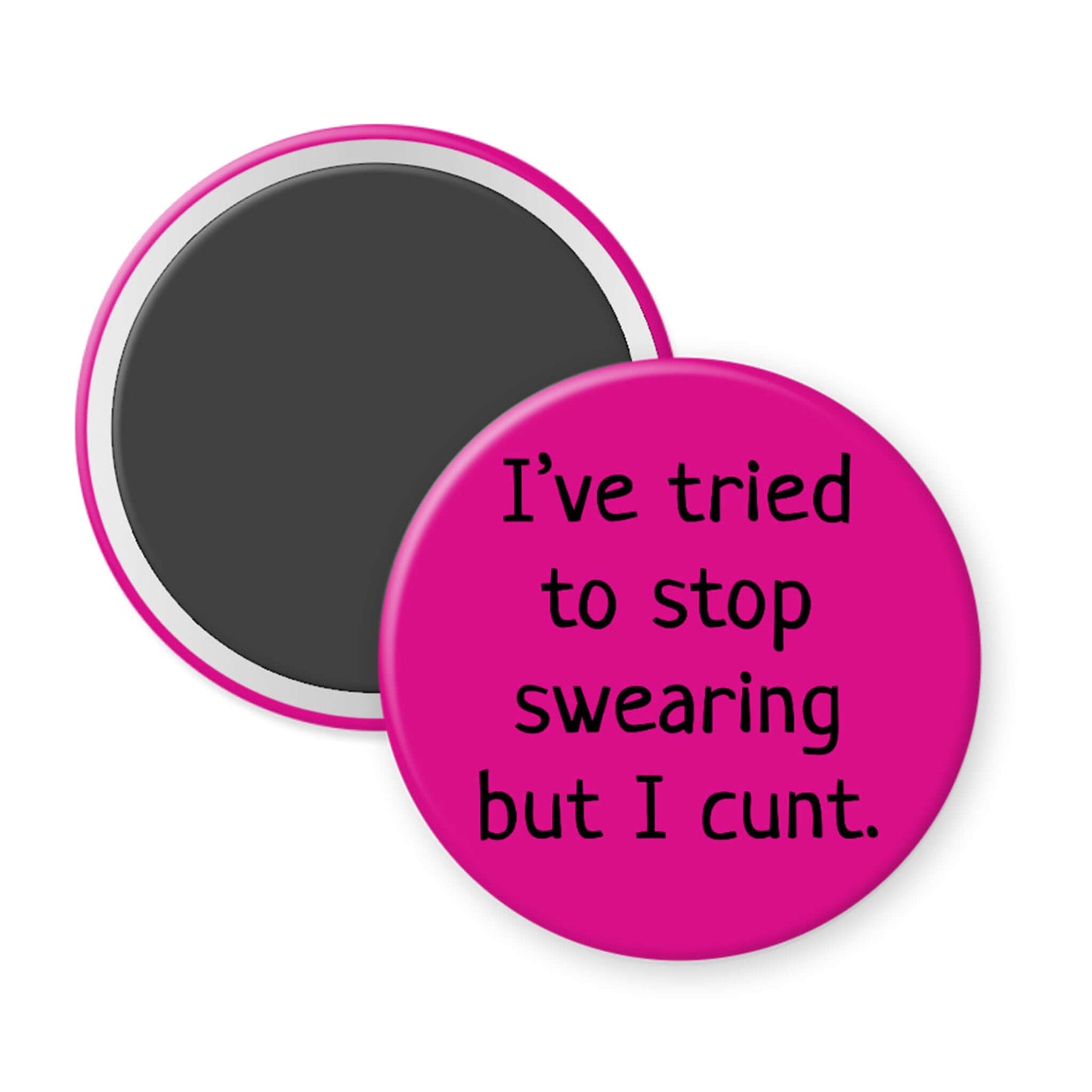 Round pink magnet with black text on a white background