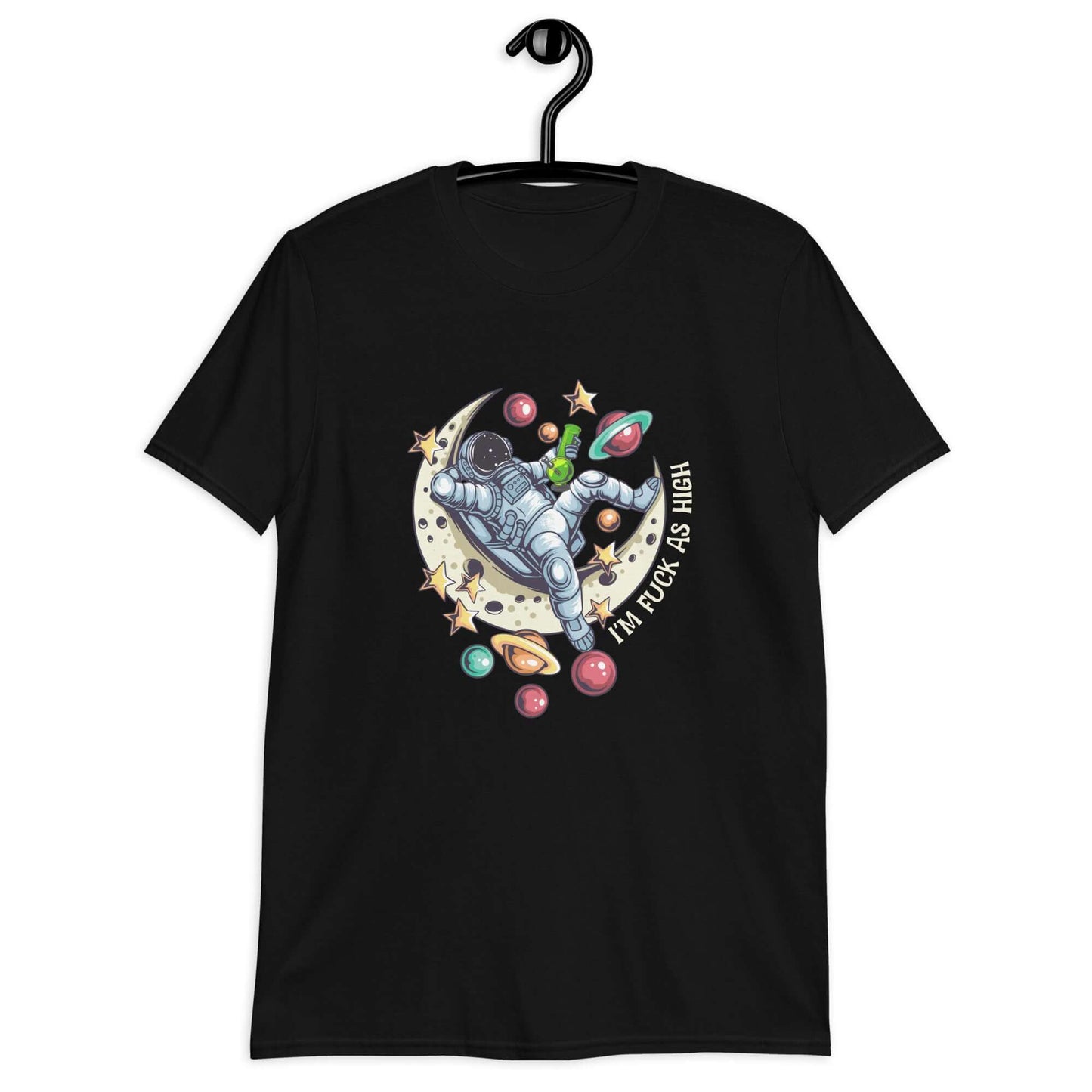 Black t-shirt with graphic of an astronaut sitting on the moon while smoking a bong with the phrase I'm fuck as high printed on the front.