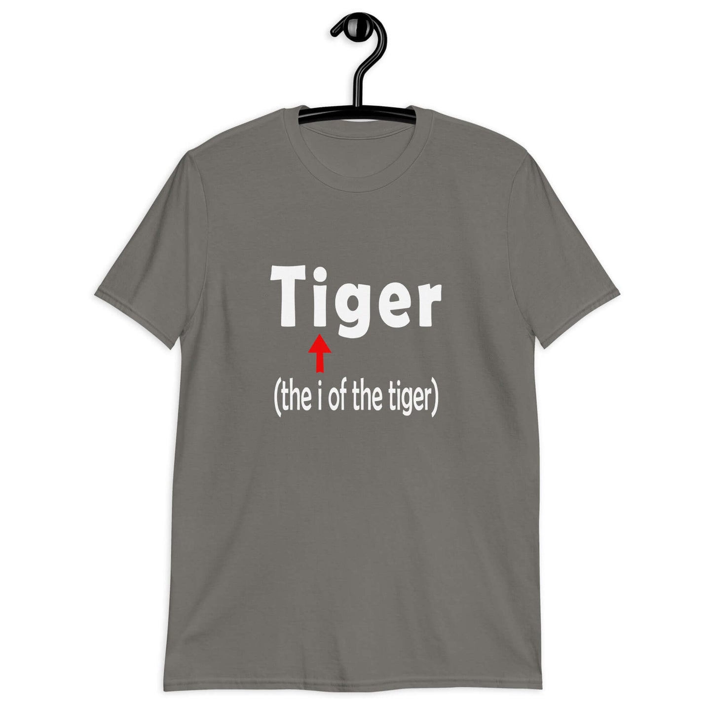 Charcoal grey t-shirt with the word Tiger and in smaller letters it says the I of the tiger with an arrow pointing to the letting I in the word tiger. The graphics are printed on the front of the shirt.