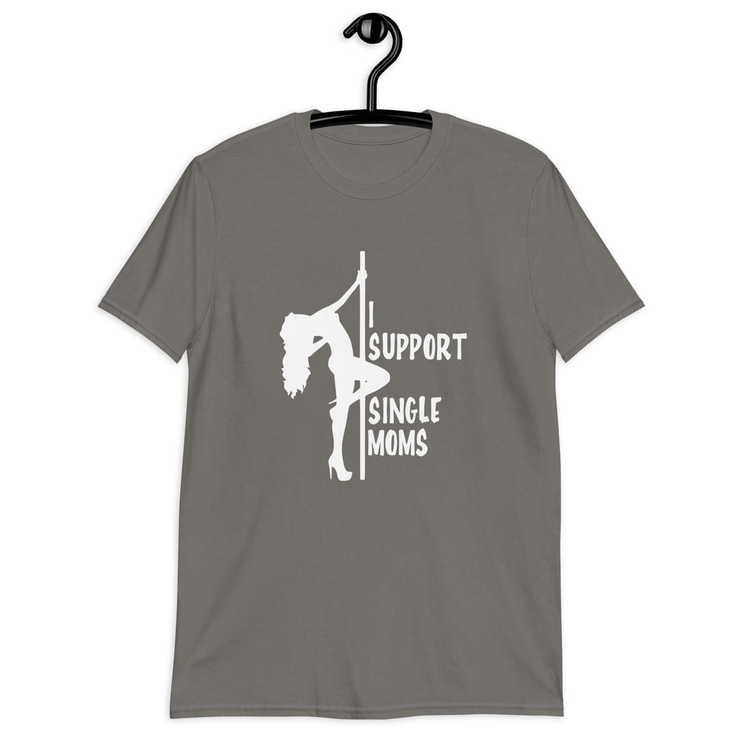 Charcoal grey t-shirt with image of pole dancer and the phrase I support single moms printed on the front.