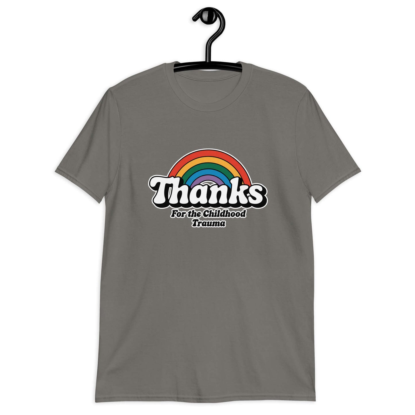Charcoal grey t-shirt with an image of a rainbow and the words Thanks for the childhood trauma printed on the front. The word Thanks is large and the rest of the words are smaller under.