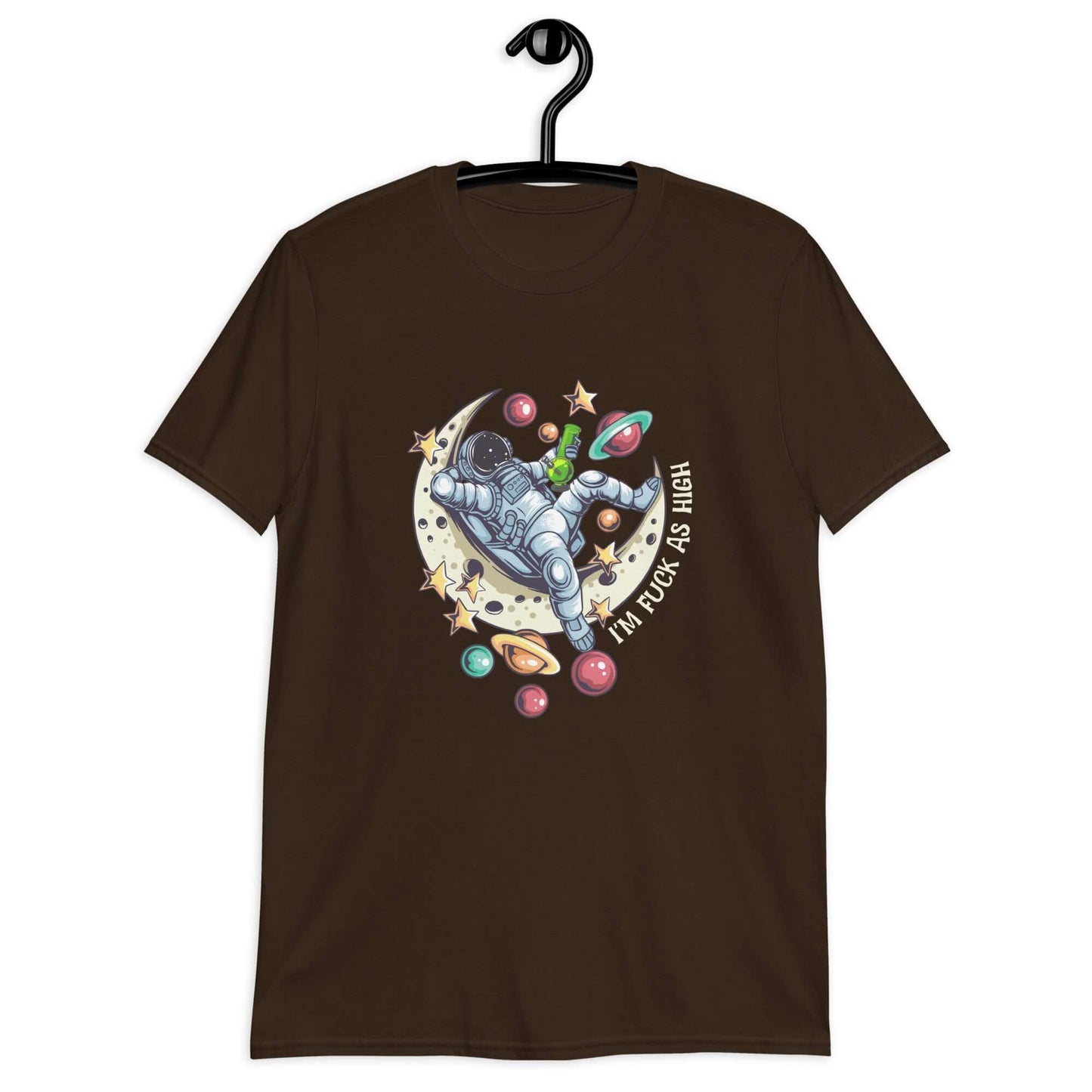 Dark brown t-shirt with graphic of an astronaut sitting on the moon while smoking a bong with the phrase I'm fuck as high printed on the front.