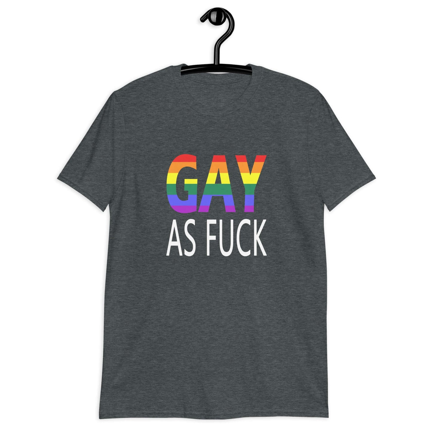 Dark heather t-shirt with the words Gay as fuck printed on the front. The word Gay is in rainbow stripe font.