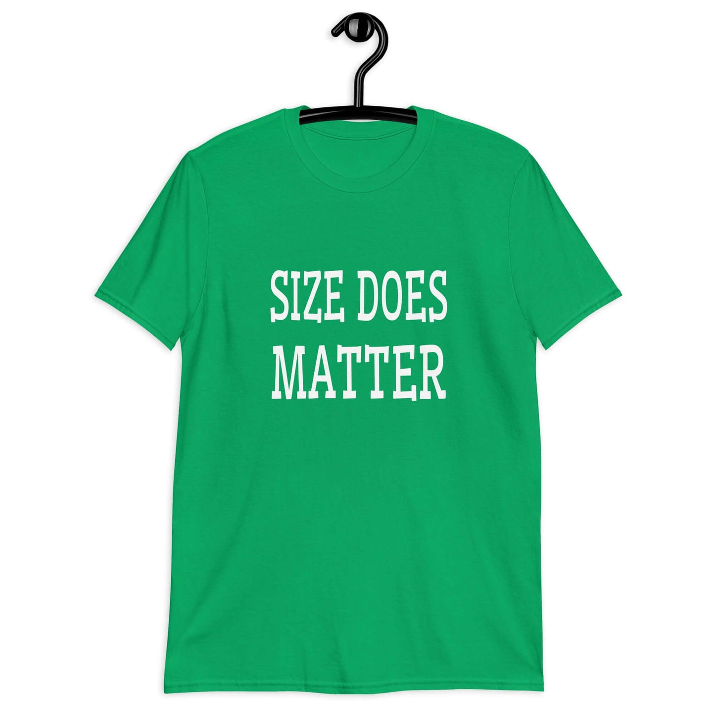 Irish green t-shirt with the phrase Size does matter printed on the front.