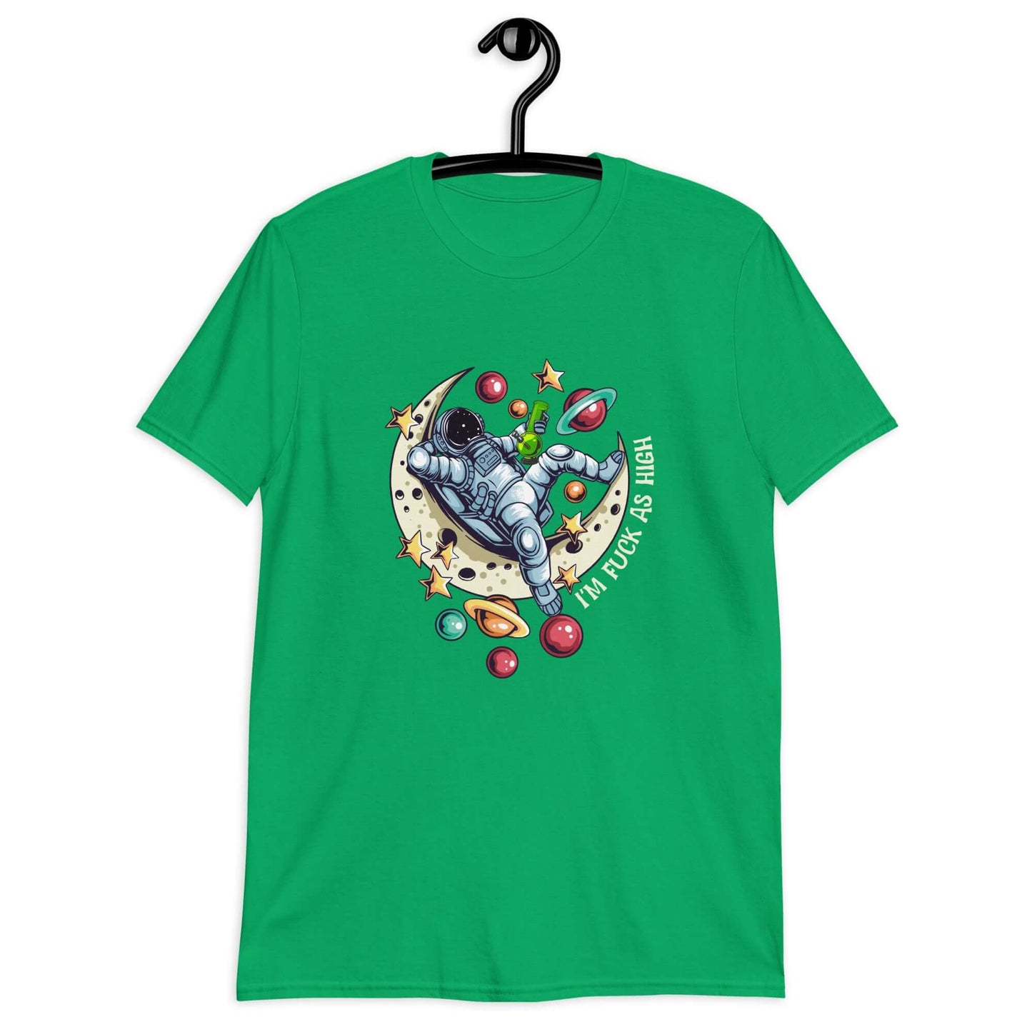 Irish green t-shirt with graphic of an astronaut sitting on the moon while smoking a bong with the phrase I'm fuck as high printed on the front.