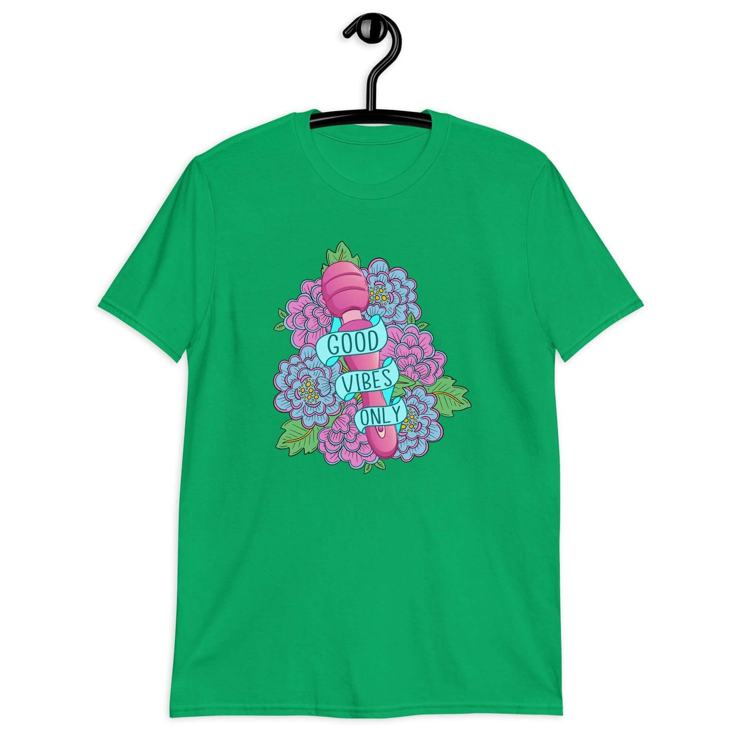 Irish green t-shirt with graphic design that has the words Good vibes only layered over a pink wand vibrator with flowers around. The graphic design is printed on the front of the shirt.