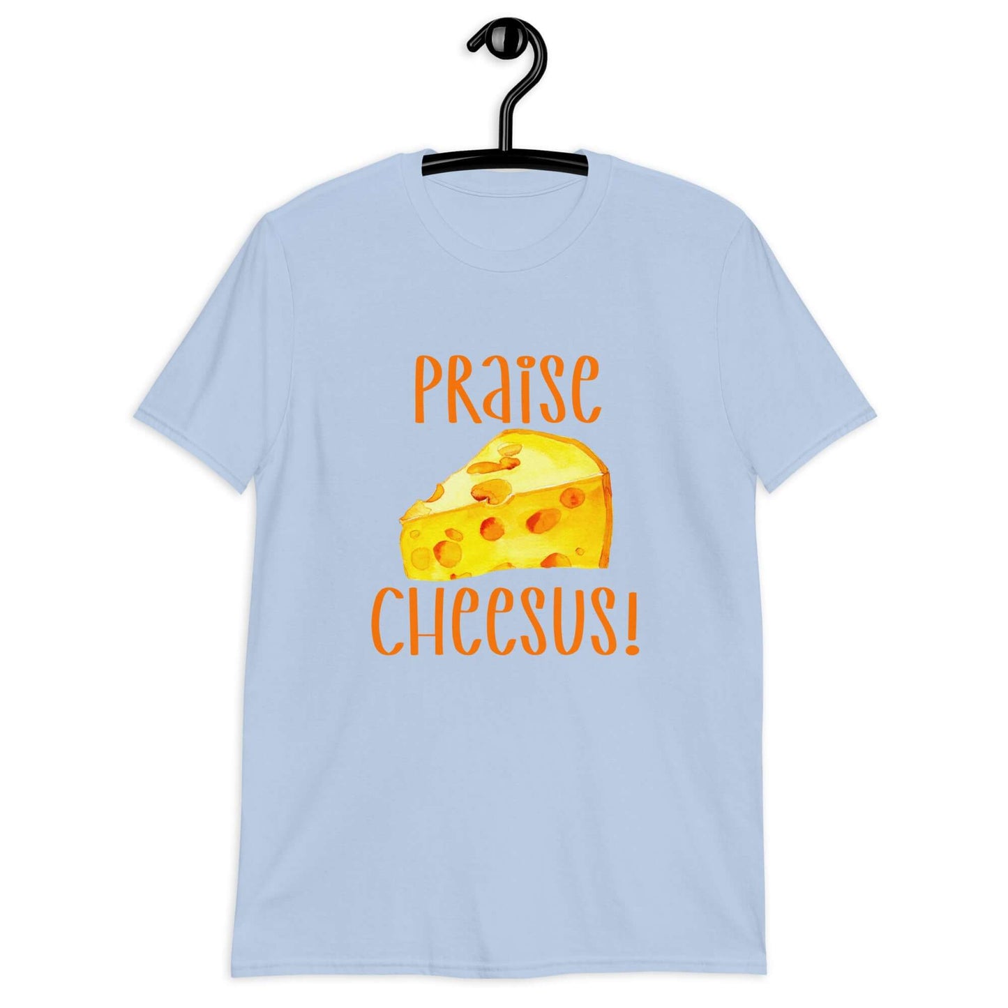 Light blue t-shirt with funny graphics of a piece of swiss cheese and the words Praise Cheesus printed on the front of the hoodie in yellow and orange.