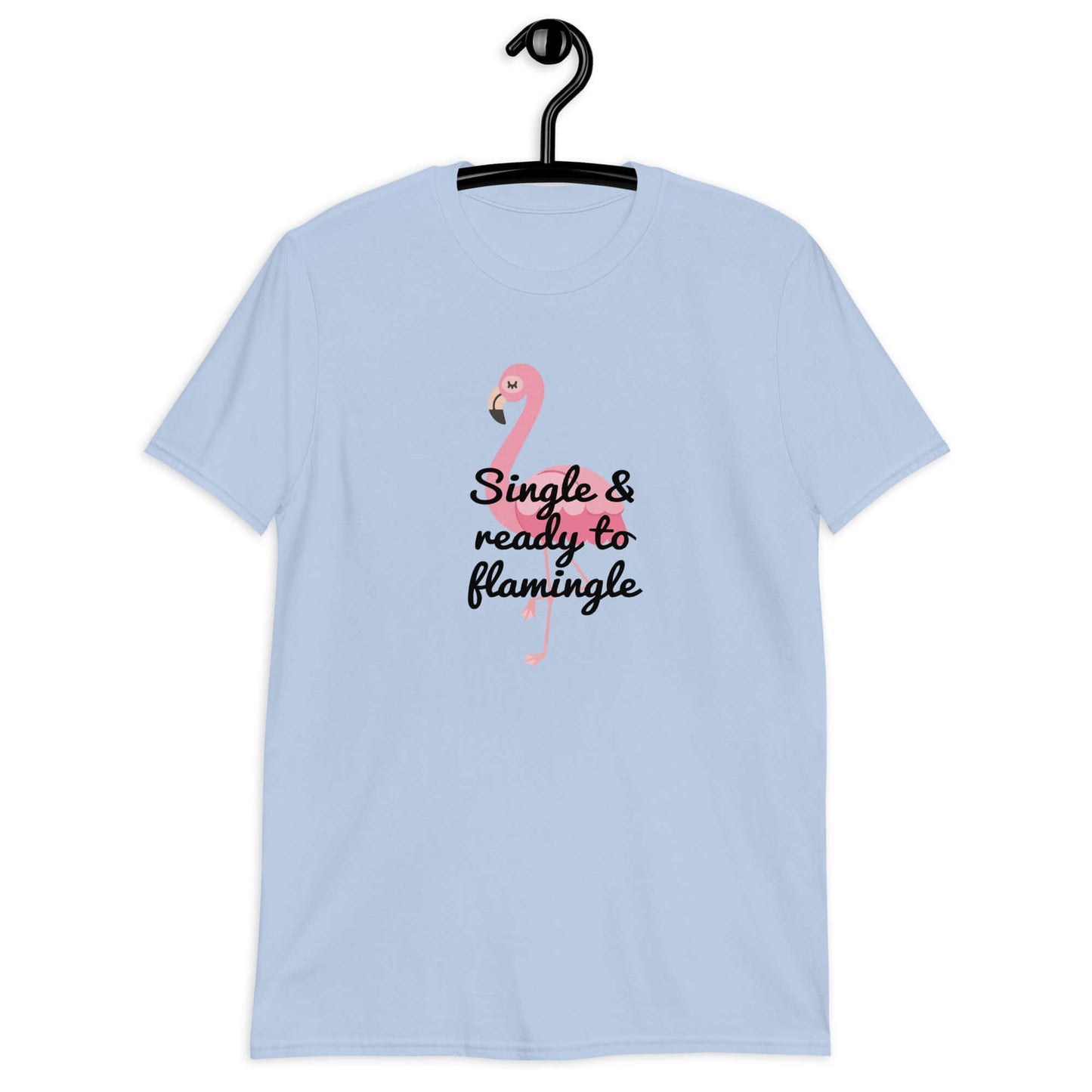 Light blue t-shirt with an image of a flamingo and the words Single and ready to flamingle printed on the front.