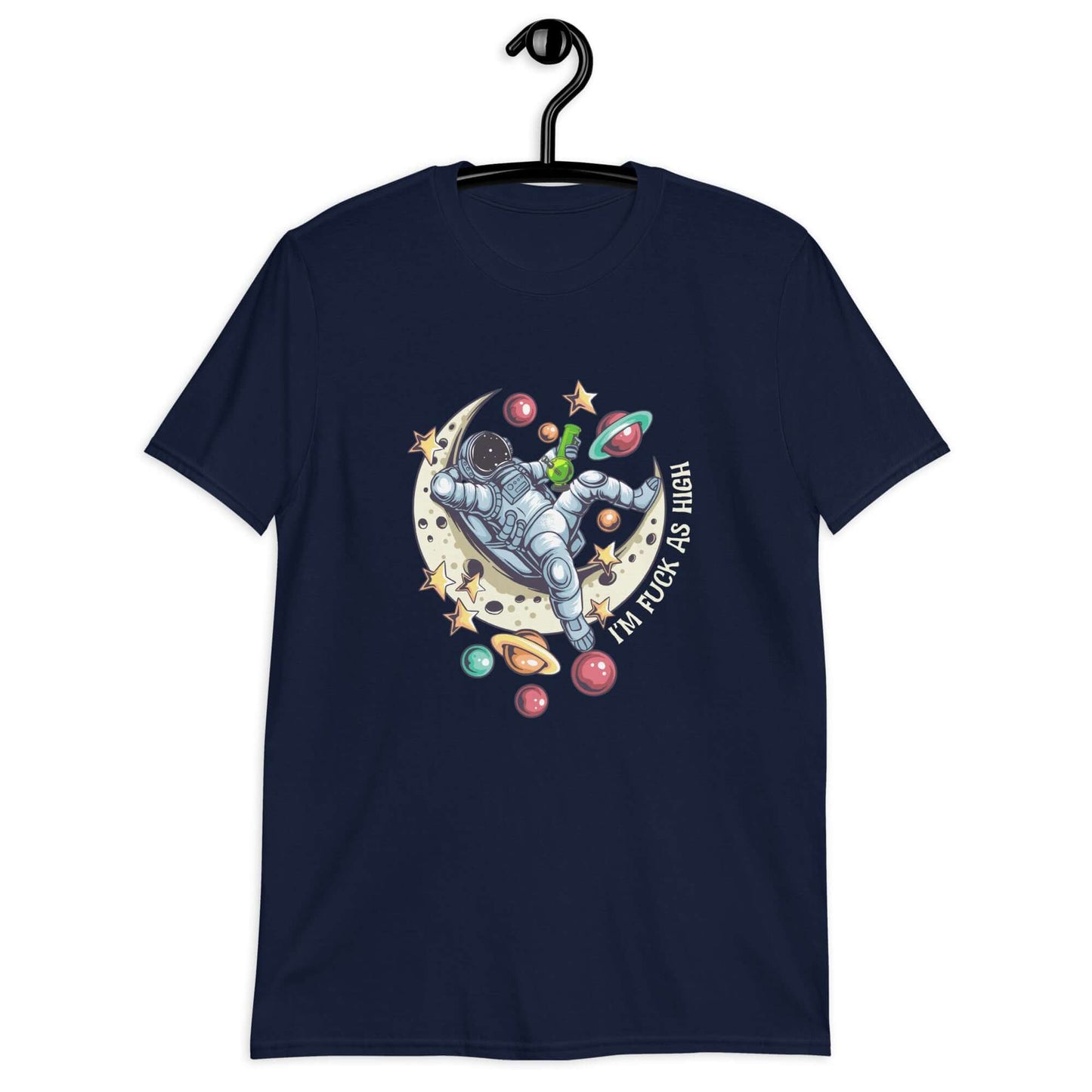 Navy blue t-shirt with graphic of an astronaut sitting on the moon while smoking a bong with the phrase I'm fuck as high printed on the front.