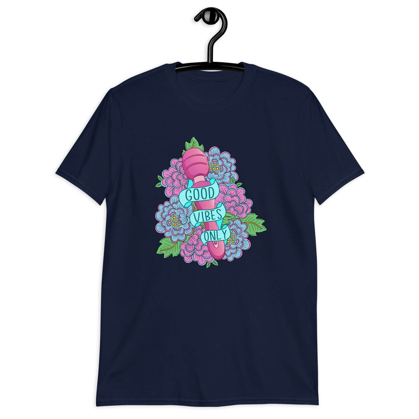 Navy blue t-shirt with graphic design that has the words Good vibes only layered over a pink wand vibrator with flowers around. The graphic design is printed on the front of the shirt.
