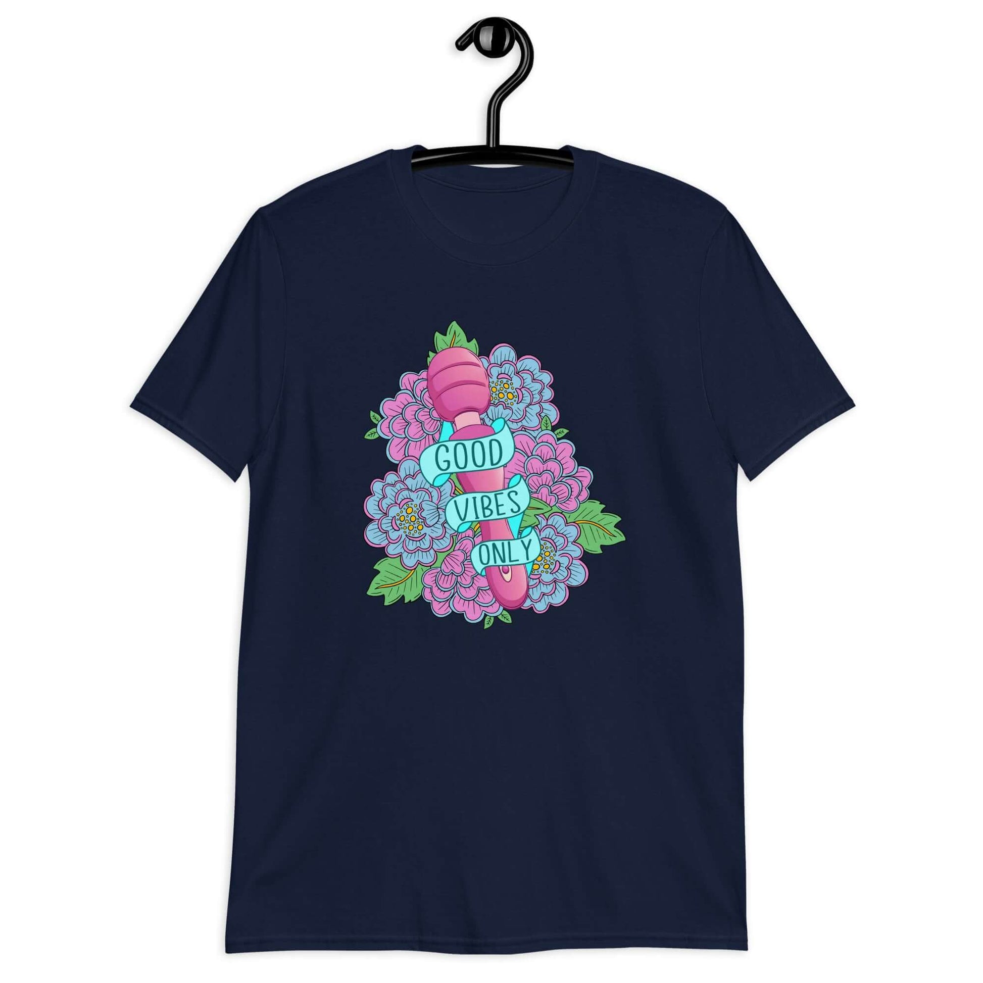 Navy  blue t-shirt with graphic design that has the words Good vibes only layered over a pink wand vibrator with flowers around. The graphic design is printed on the front of the shirt.