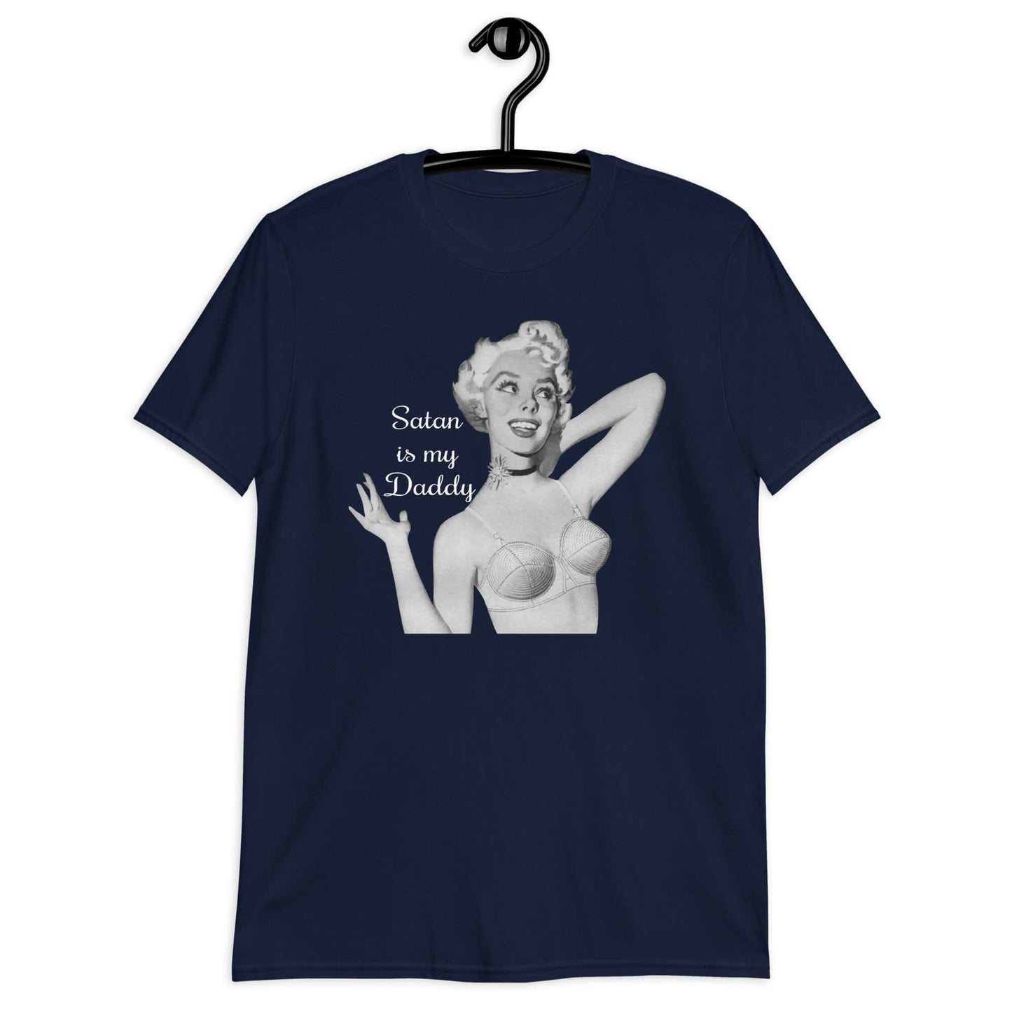 Navy t-shirt with image of a retro black & white pin-up model and the phrase Satan is my Daddy printed on the front.