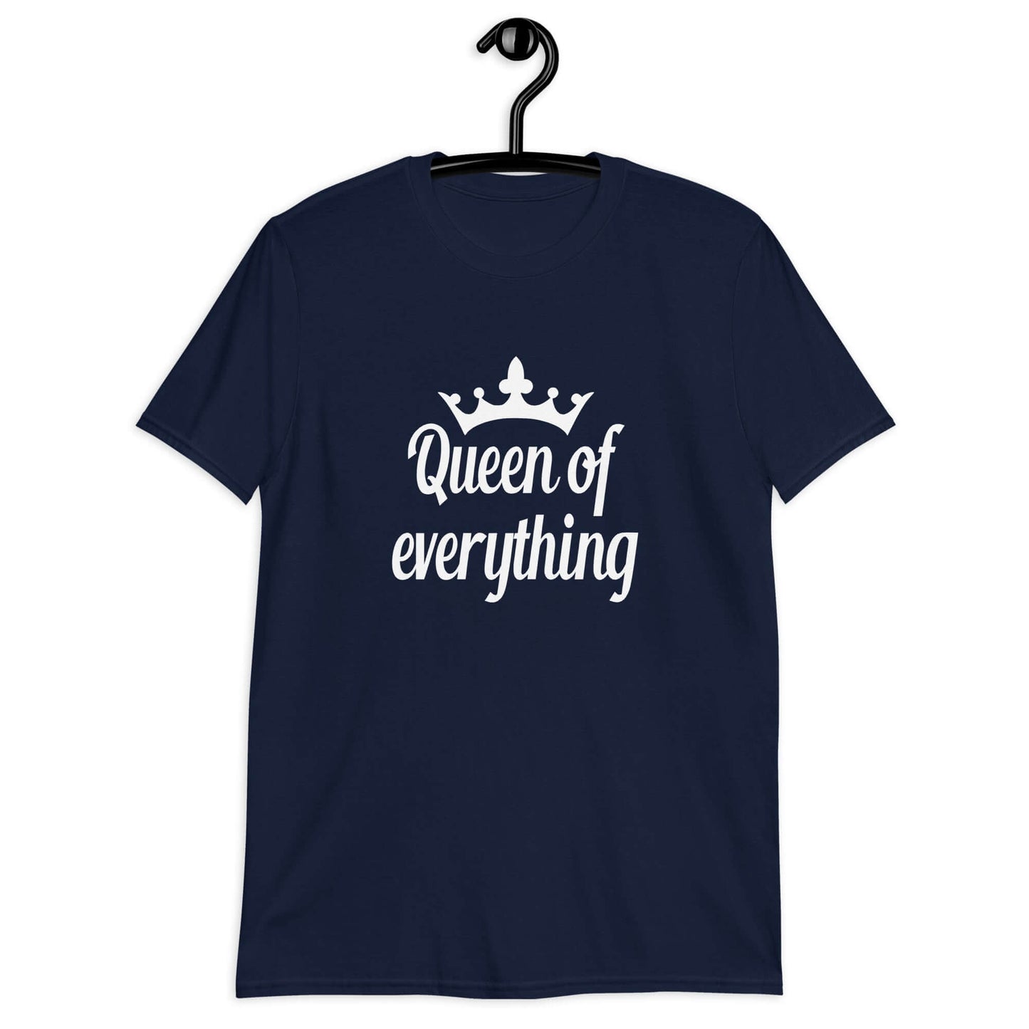 Navy blue t-shirt with an image of a crown and the phrase Queen of everything printed on the front of the shirt.
