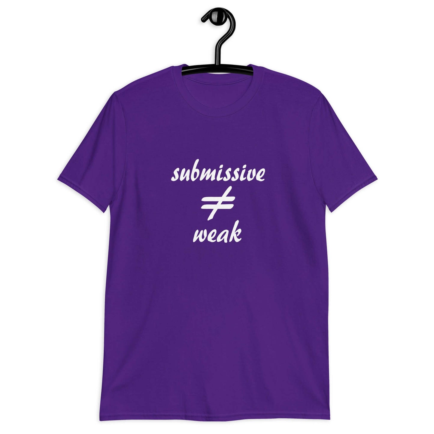 Purple t-shirt with the phrase Submissive does not equal weak printed on the front.
