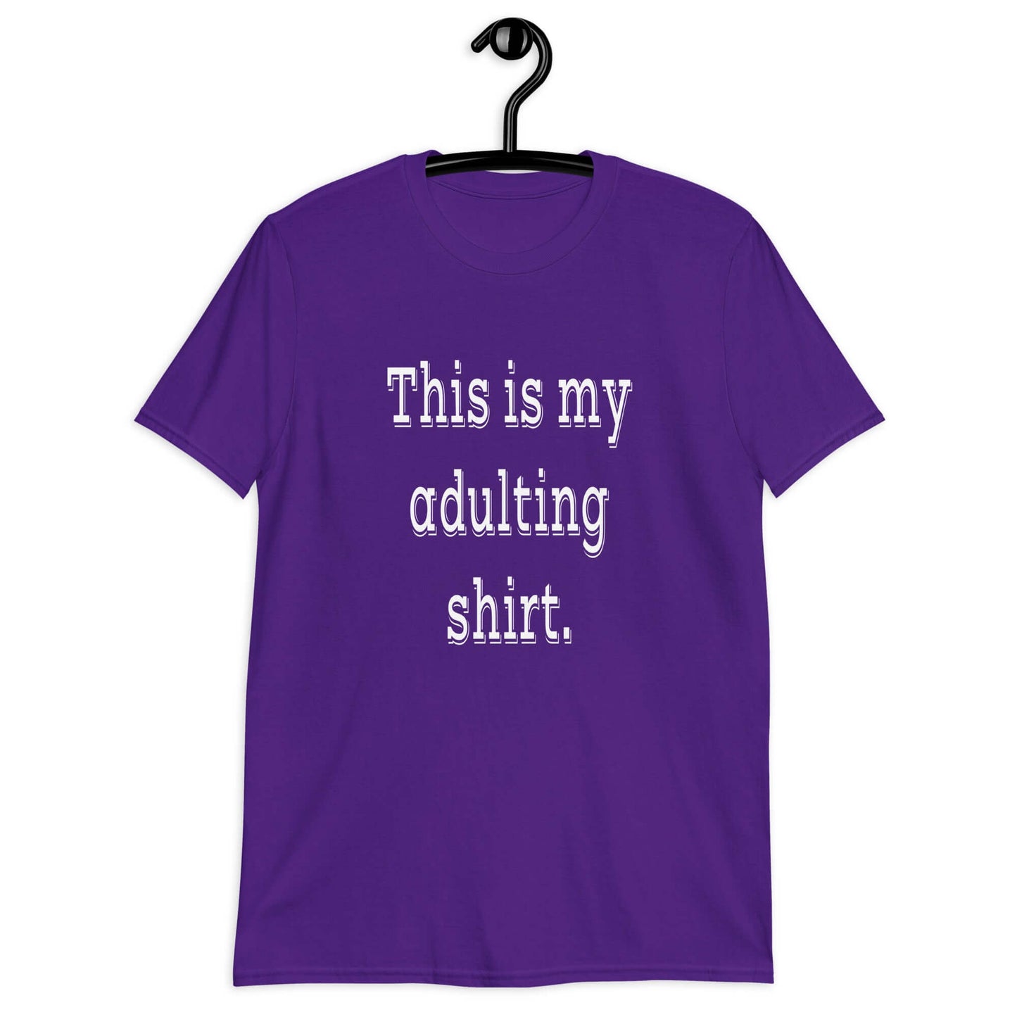 Purple t-shirt with the phrase This is my adulting shirt printed on the front.