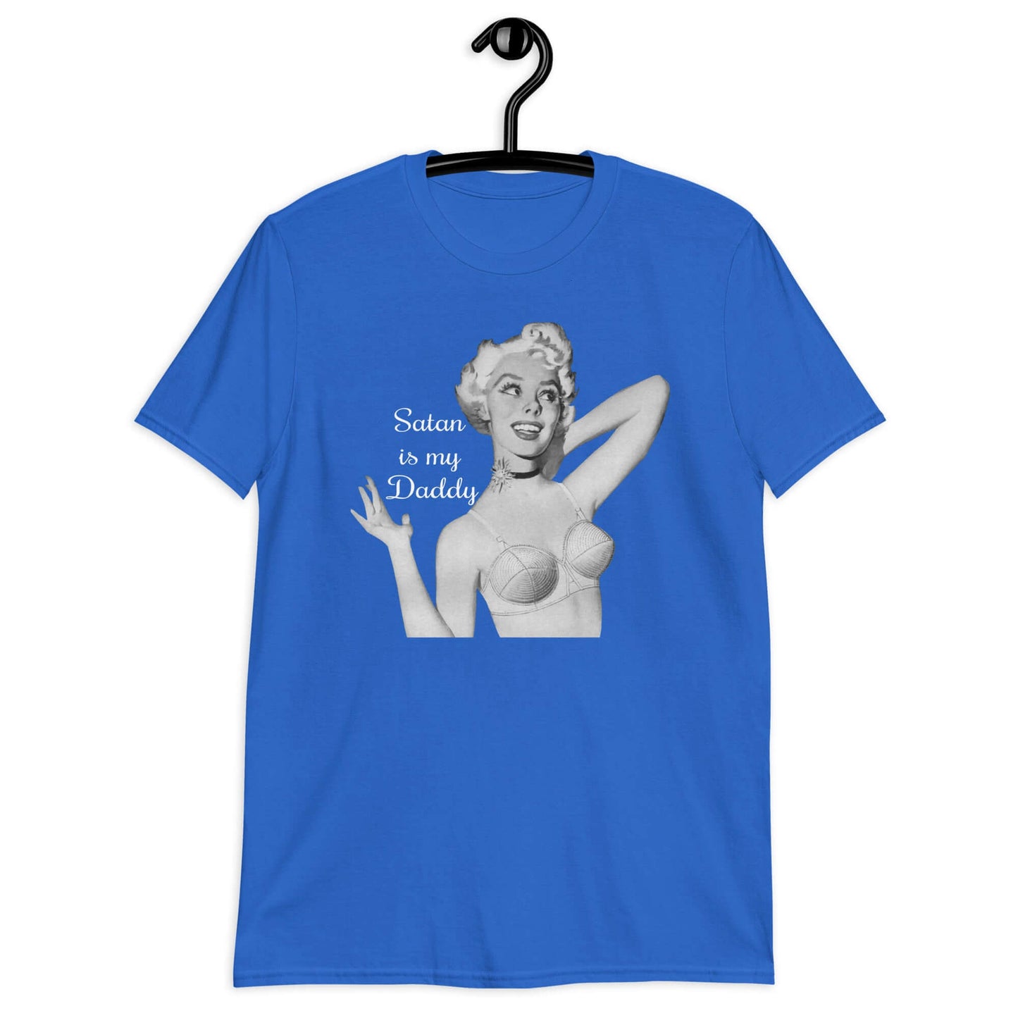 Royal blue t-shirt with image of a retro black & white pin-up model and the phrase Satan is my Daddy printed on the front.
