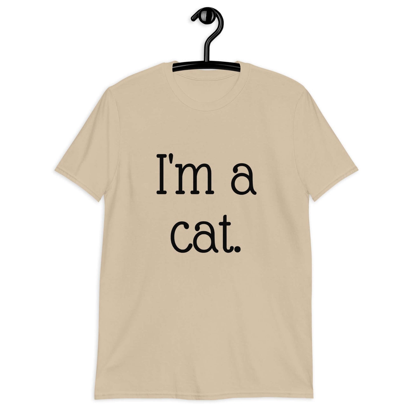 Sand t-shirt with the words I'm a cat printed on the front.