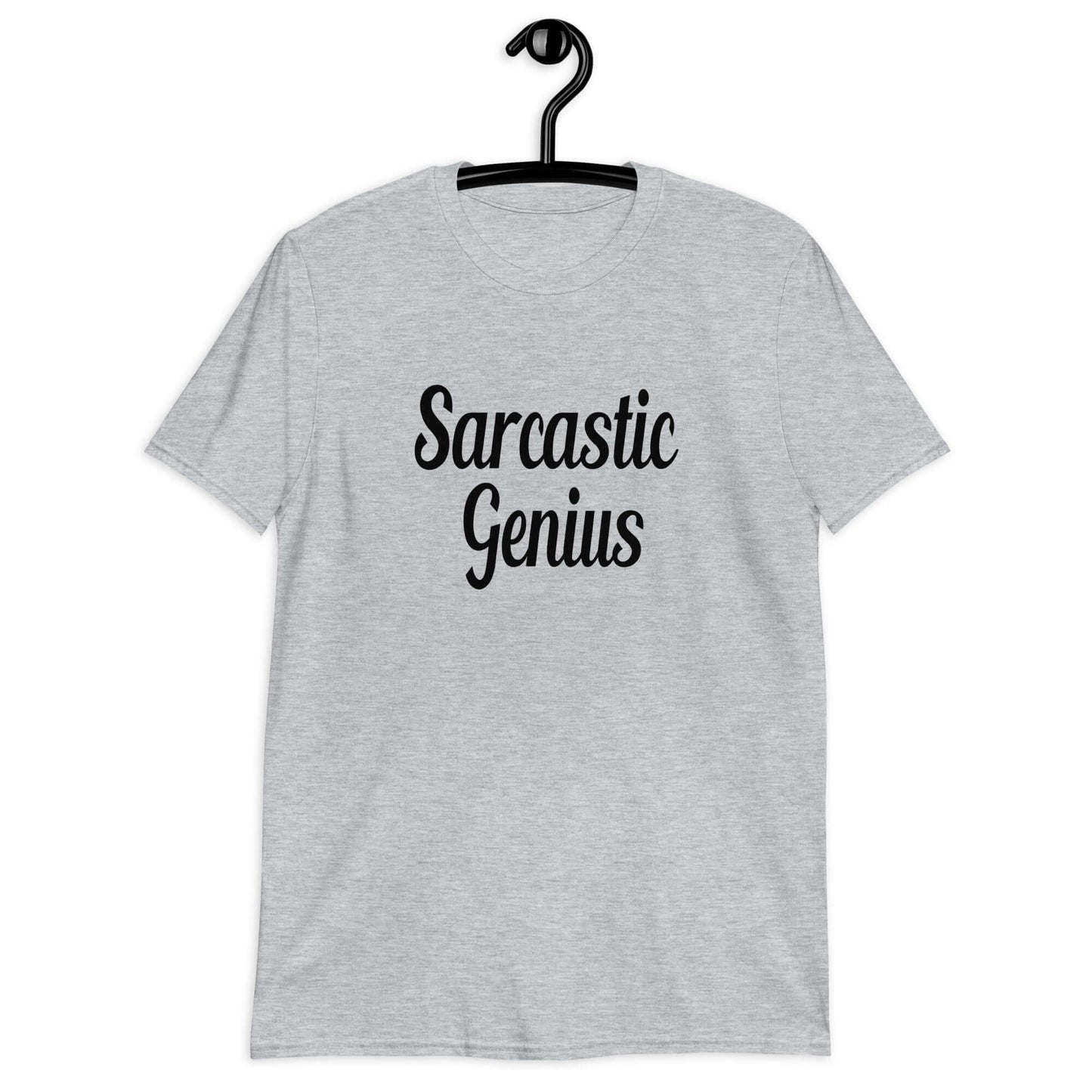 Sport grey t-shirt with the words Sarcastic Genius printed on the front.