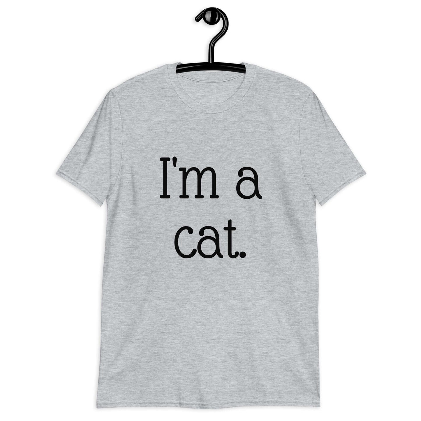 Sport grey t-shirt with the words I'm a cat printed on the front.