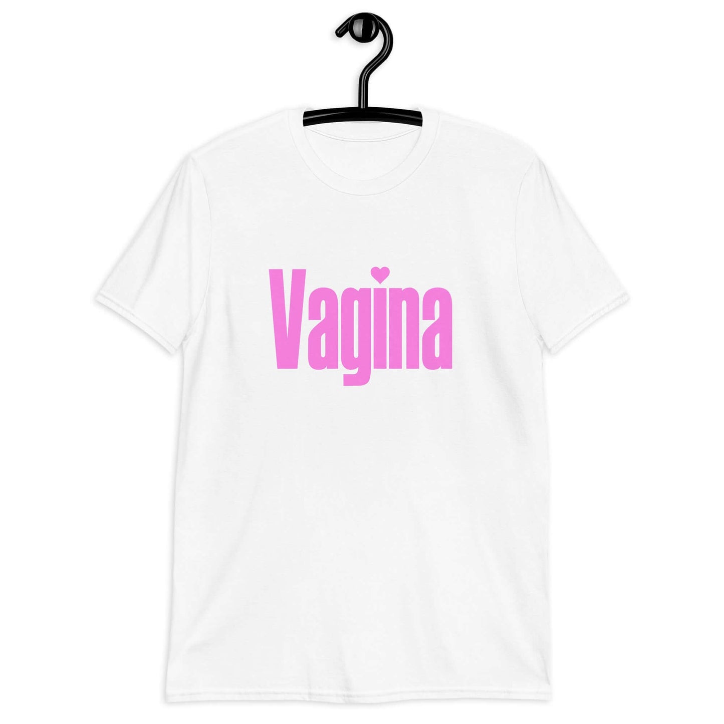 White t-shirt with the word Vagina printed on the front. The word vagina is in pink color text.