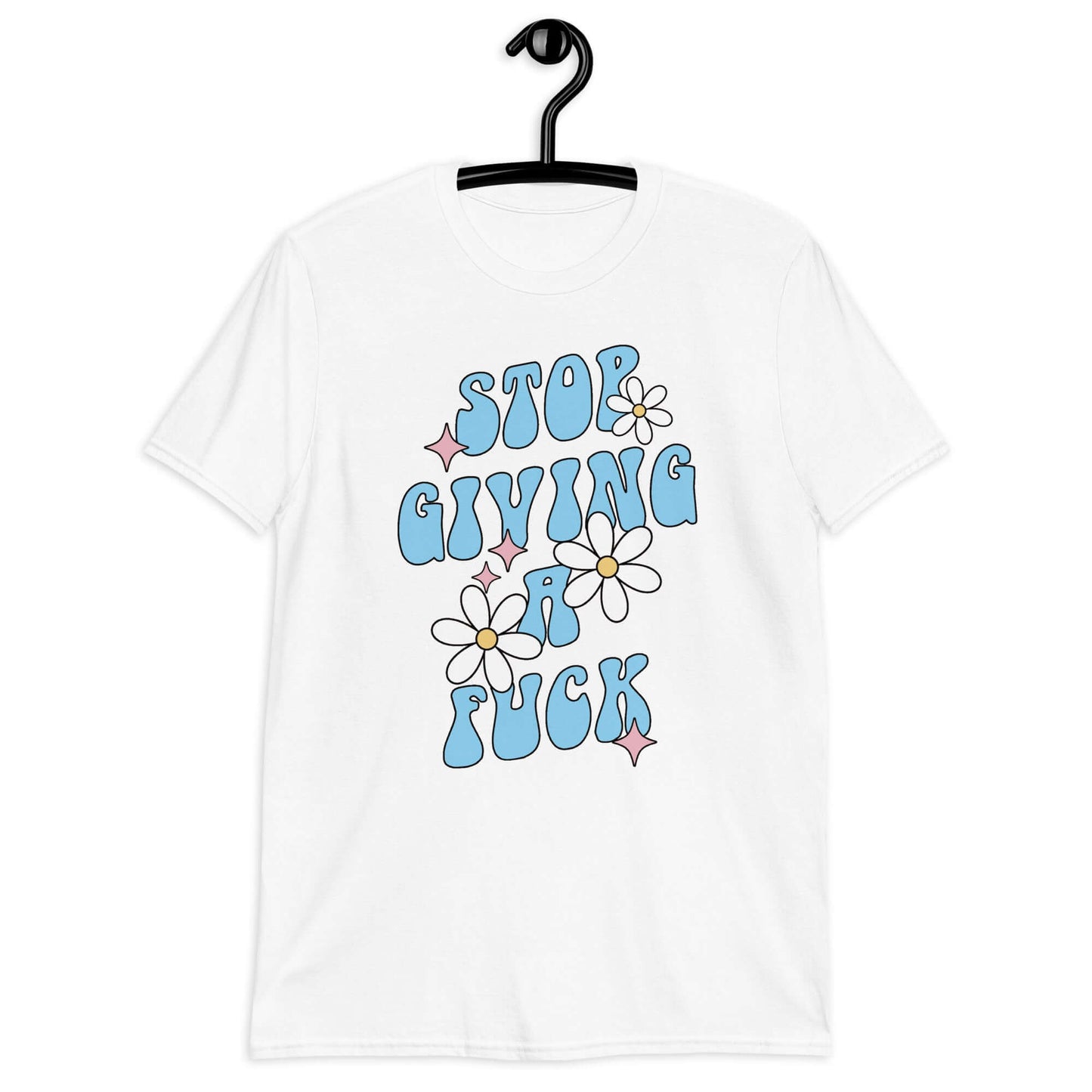 White t-shirt with a retro daisy and star design and the phrase Stop giving a fuck printed on the front.
