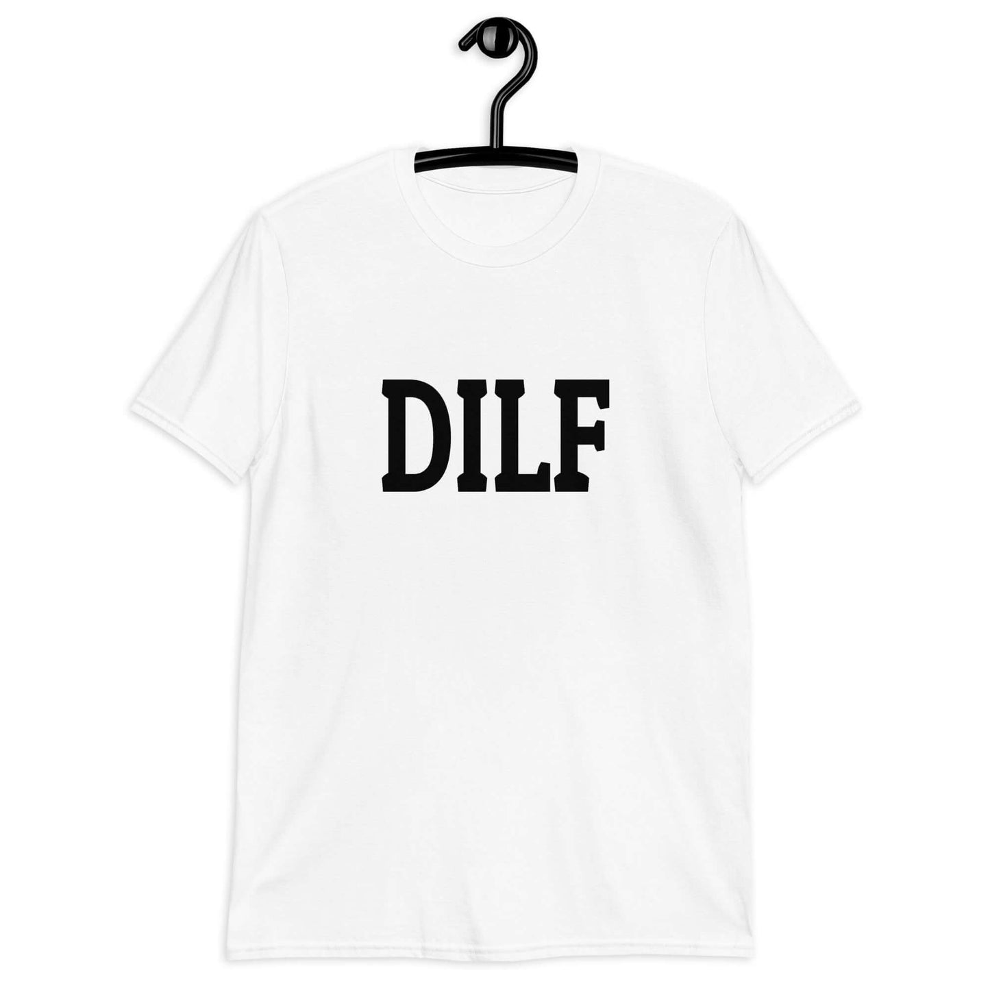 White t-shirt with the acronym DILF printed on the front.