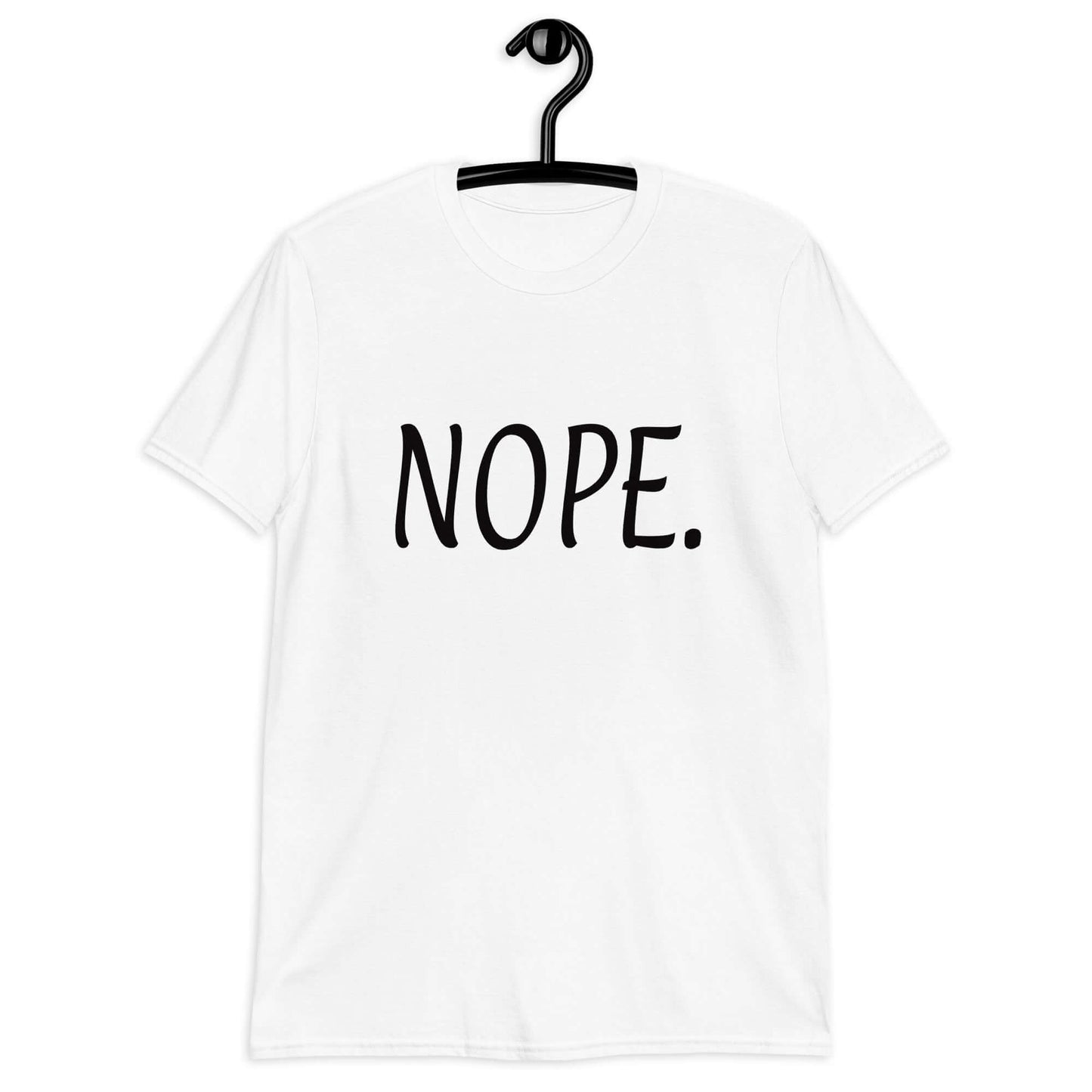 White t-shirt with the word Nope printed on the front.