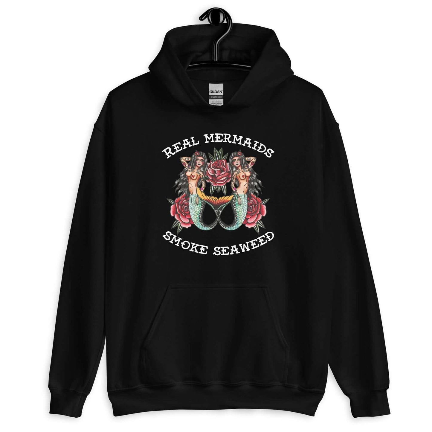 Black hoodie sweatshirt with image of 2 mermaids and the words Real mermaids smoke seaweed printed on the front.