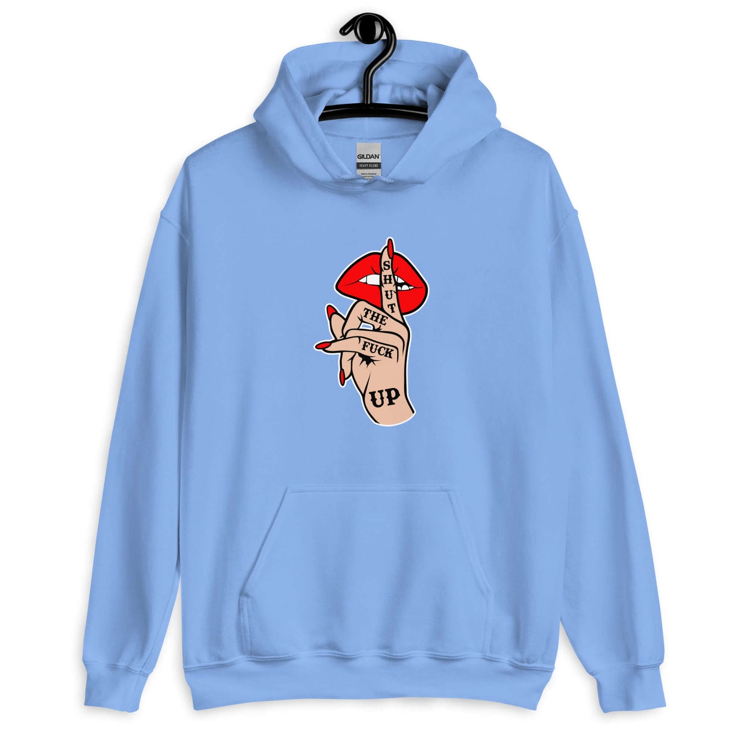 Carolina blue hoodie sweatshirt with an image of a hand over lips making the shh gesture. The words Shut the fuck up are printed on the hand. The graphics are printed on the front of the hoodie.