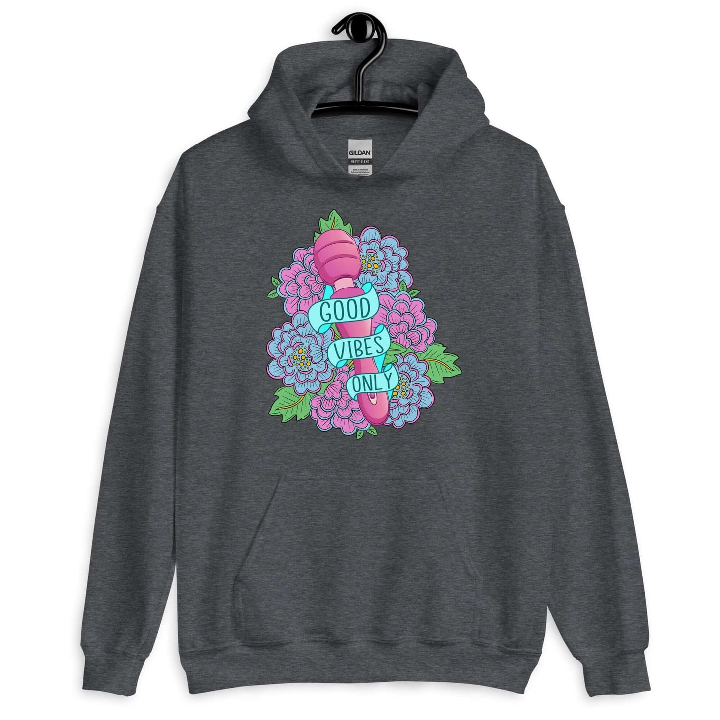 Dark heather hoodie sweatshirt with graphic design that has the words Good vibes only layered over a pink wand vibrator with flowers around. The graphic design is printed on the front of the hoodie.
