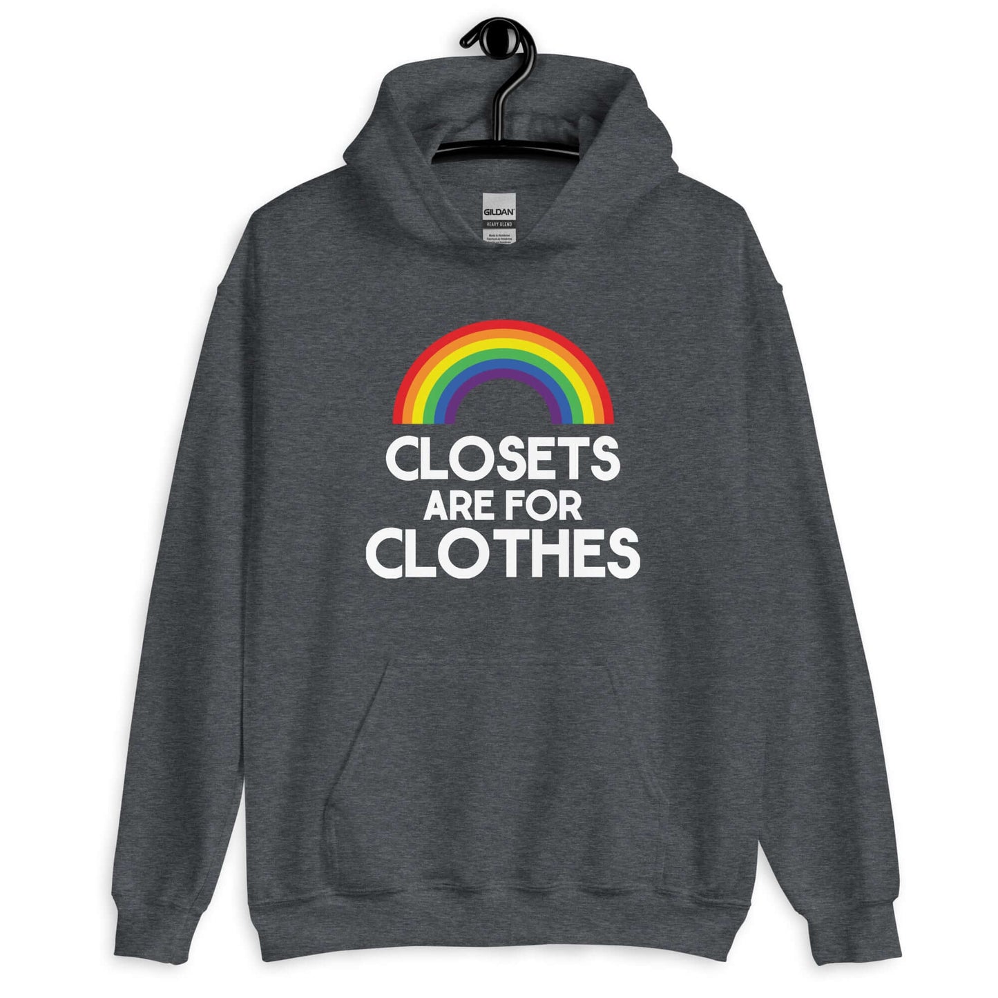 Dark heather grey hoodie sweatshirt with a rainbow and the words Clothes are for closets printed on the front.