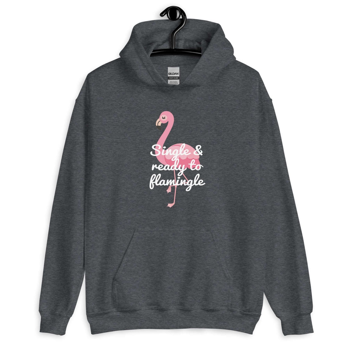 Dark heather hoodie sweatshirt with an image of a flamingo and the words Single and ready to flamingle printed on the front.