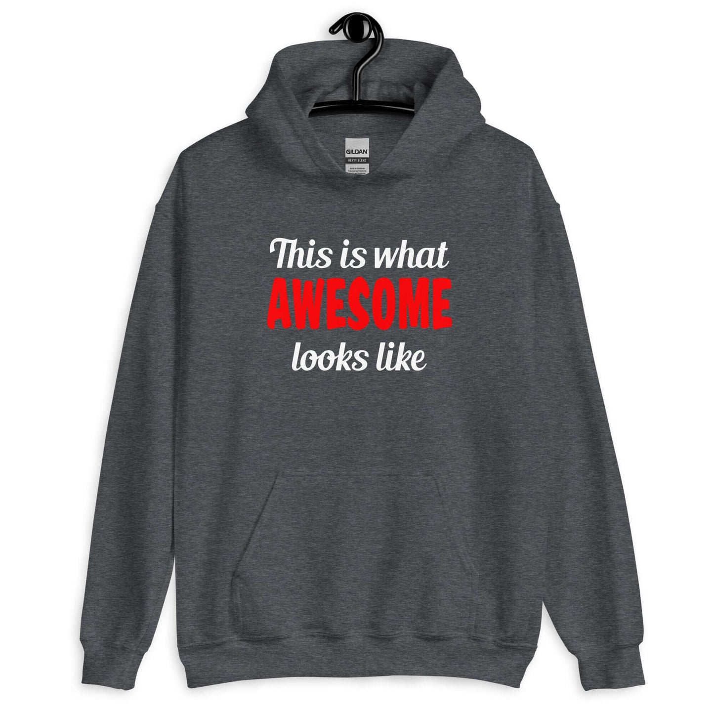Dark heather hoodie sweatshirt with the words This is what awesome looks like printed on the front. The word awesome is red. The rest of the text is white.