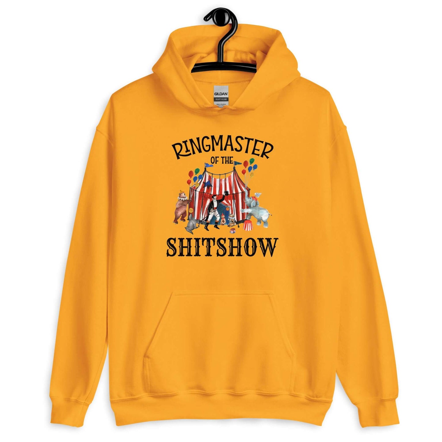 Golden yellow hoodie sweatshirt with a circus theme graphic and the words Ringmaster of the Shitshow printed on the front.