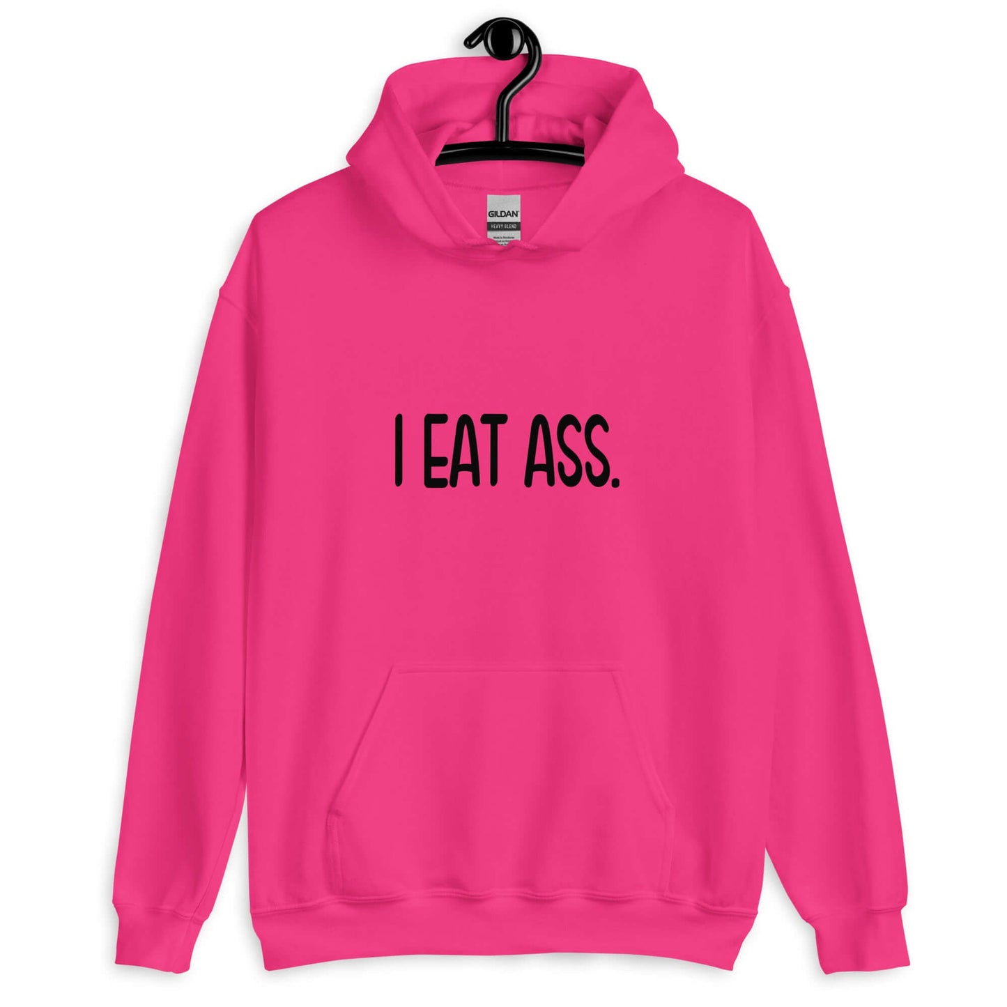 Heliconia pink hoodie sweatshirt with the phrase I eat ass printed on the front.