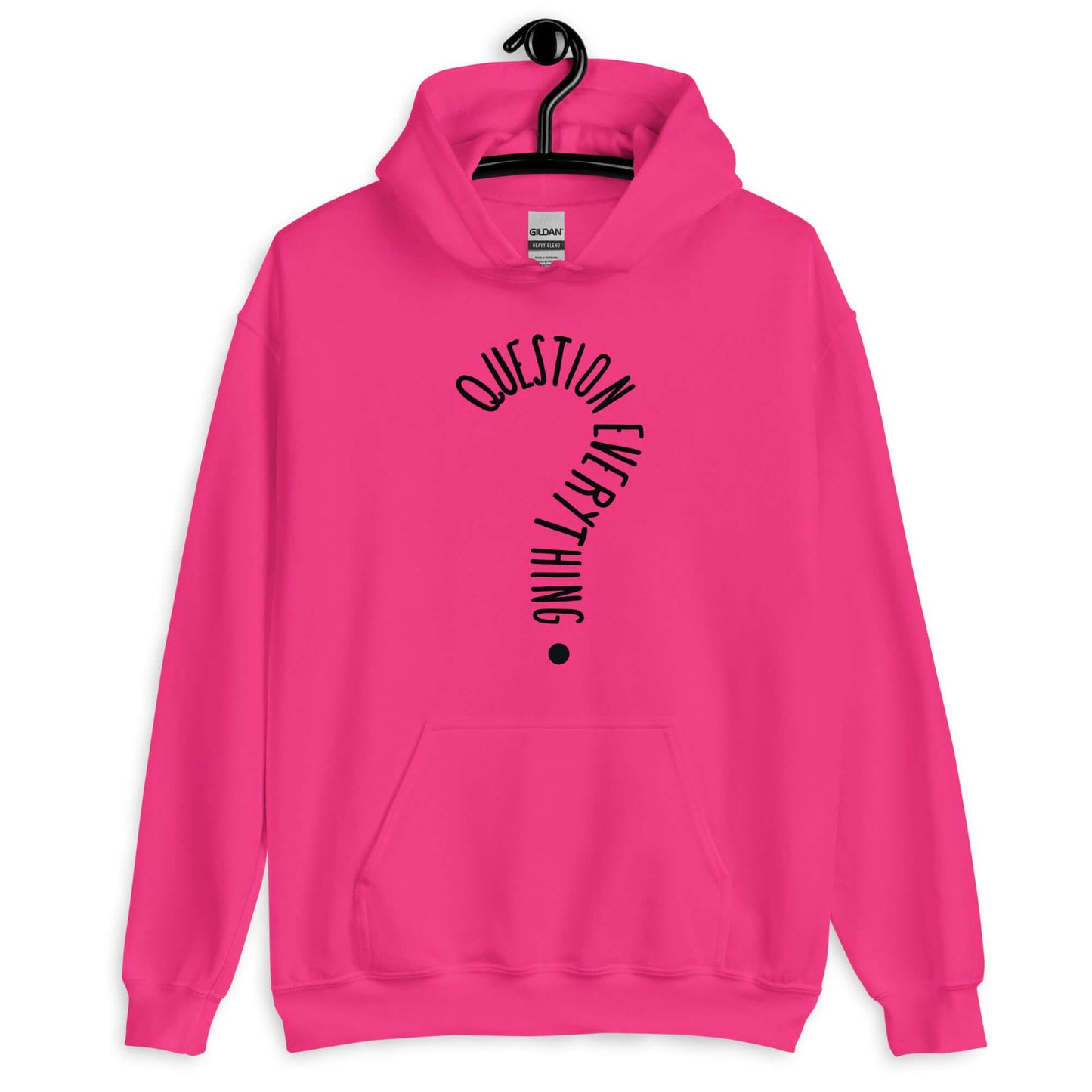 Heliconia pink hoodie sweatshirt with the words Question everything printed on the front. The words are in the shape of a question mark.
