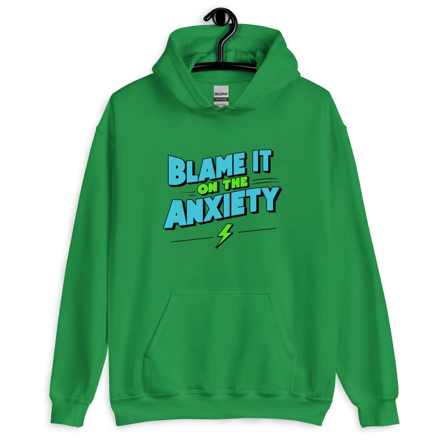 Irish green hoodie sweatshirt with the phrase Blame is on the anxiety printed on the front. The graphics are bold and in aqua and lime green.