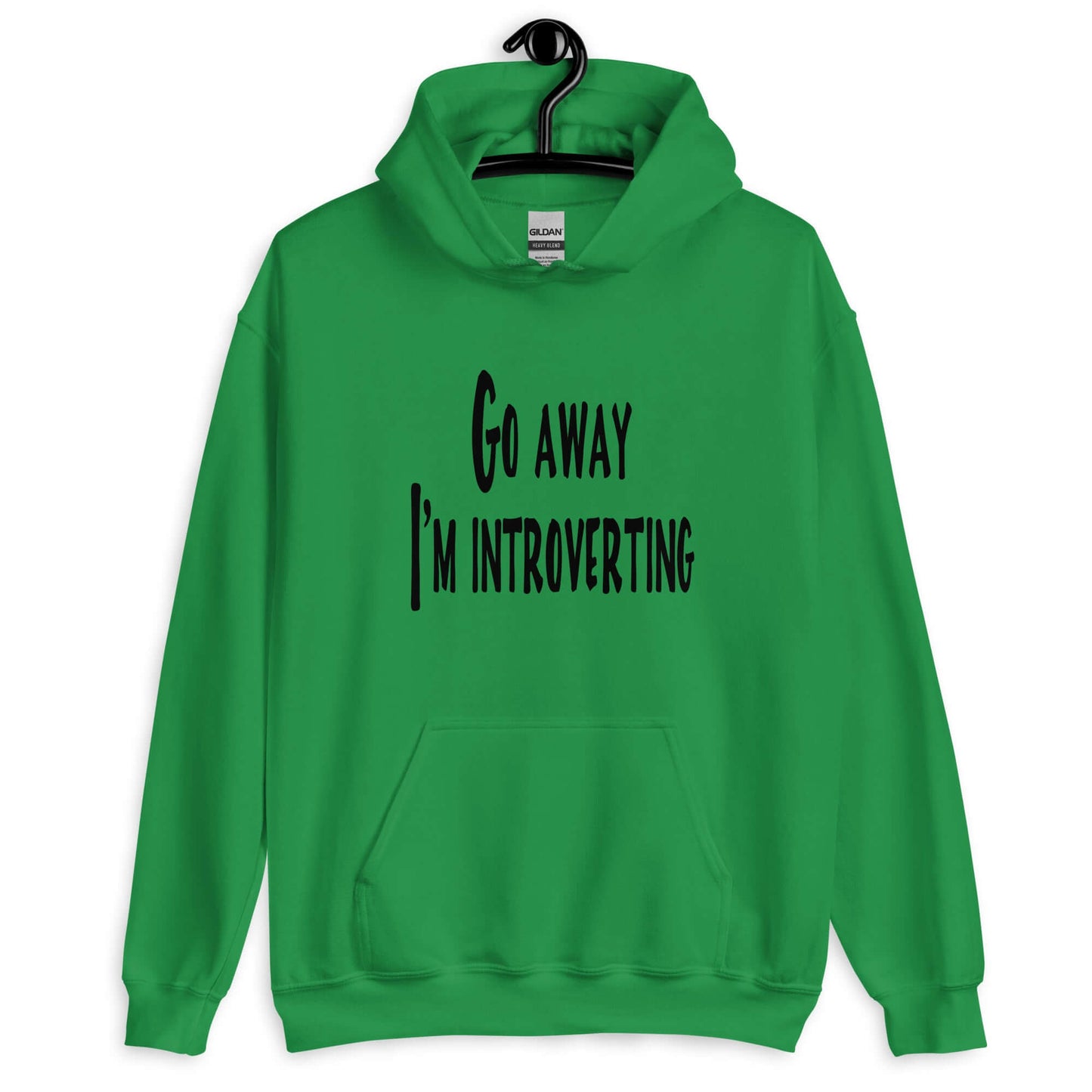 Irish green hoodie sweatshirt with the phrase Go away, I'm introverting printed on the front.