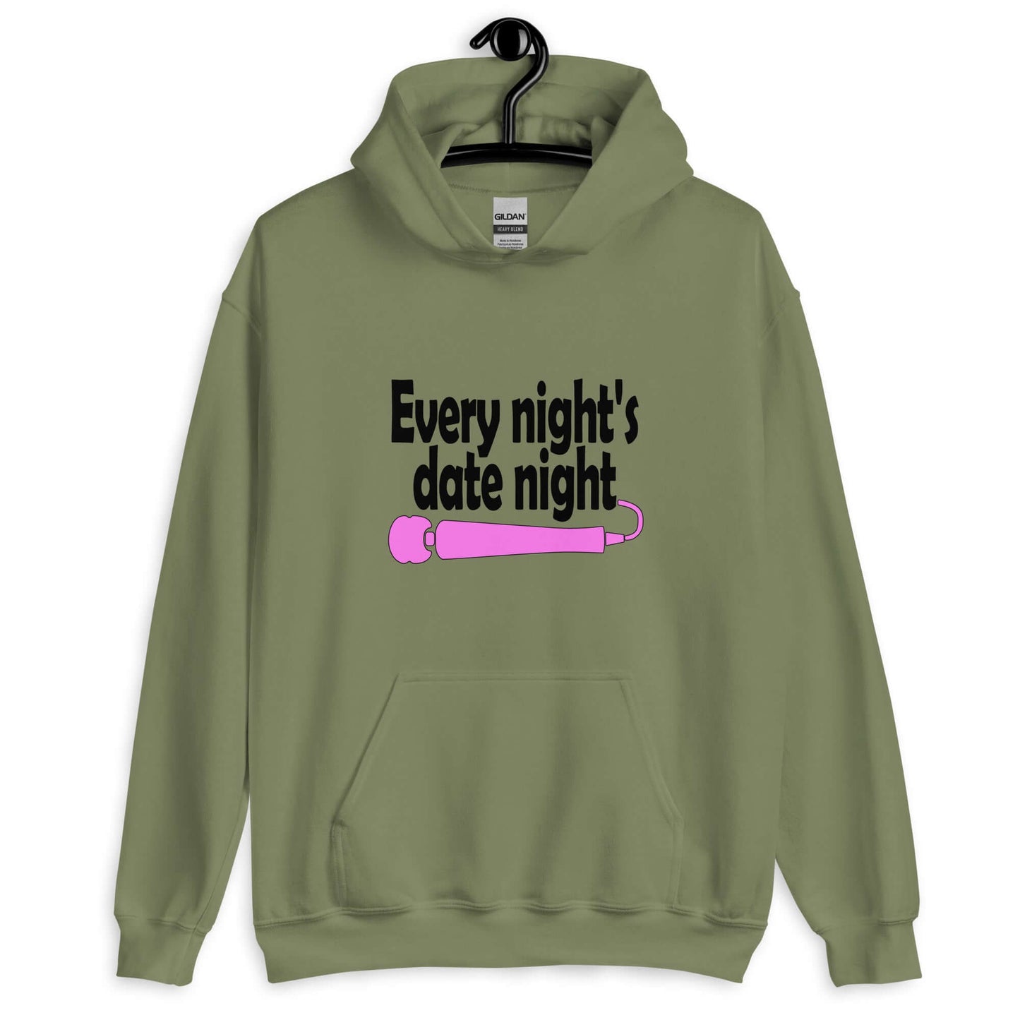 Military green hoodie sweatshirt with the phrase Every night is date night with a hot pink wand vibrator printed beneath. The graphics are printed on the front of the hoodie.