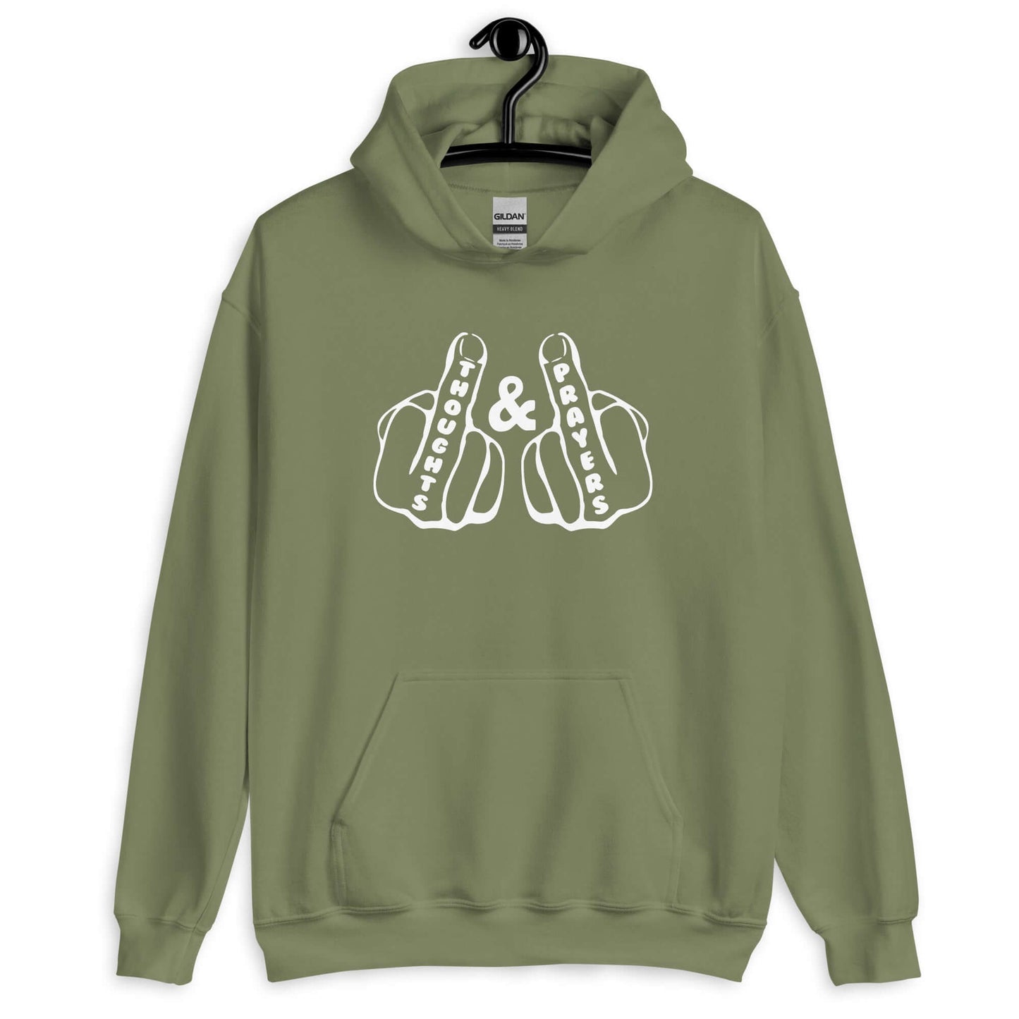 Military green hoodie sweatshirt with an image of 2 line drawing hands with the middle fingers up. The word Thoughts is printed on one middle finger and the word Prayers is printed on the other middle finger. The graphics are printed on the front.